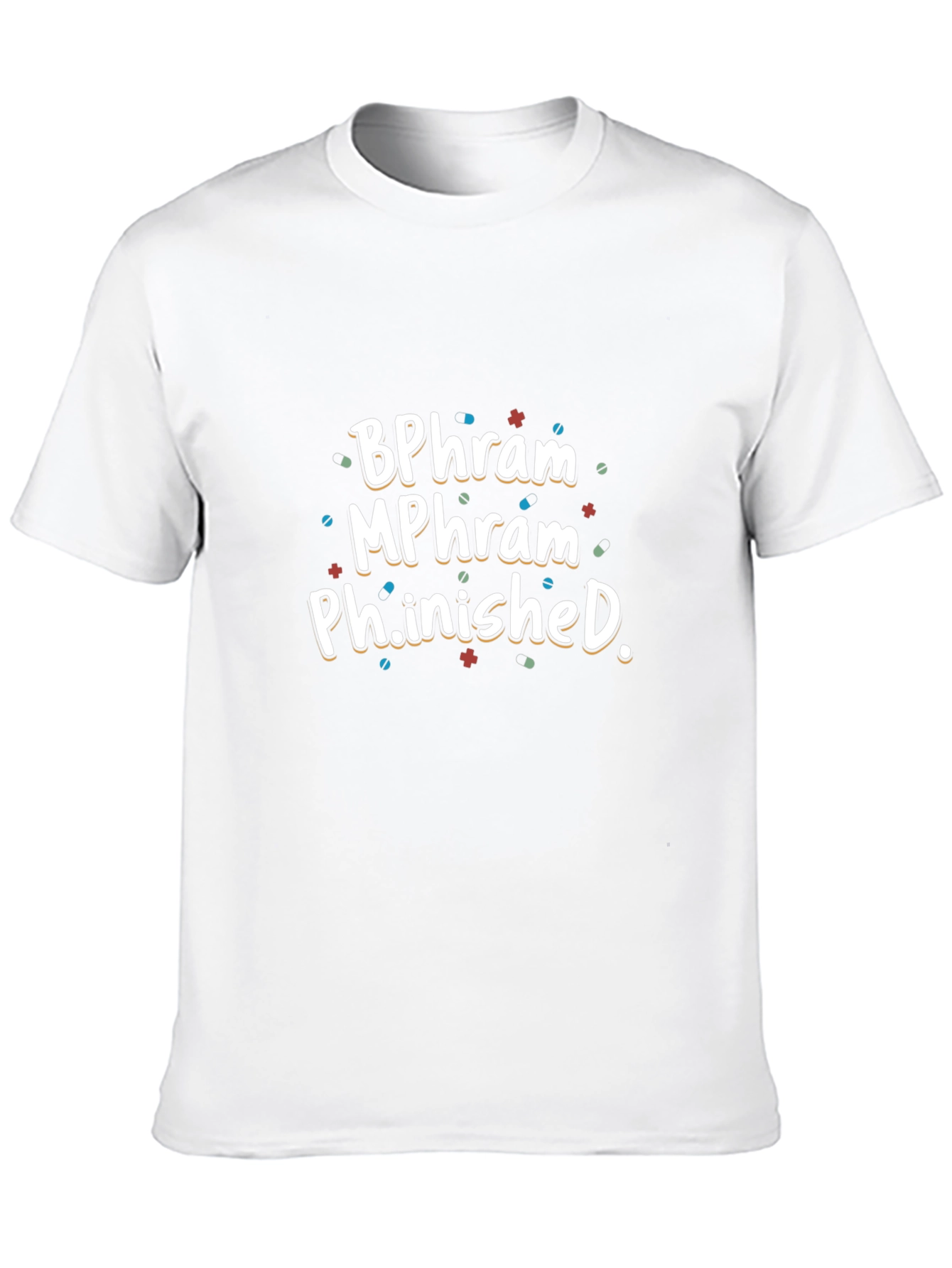 BPharm MPharm Ph.inished Graduation T-Shirt