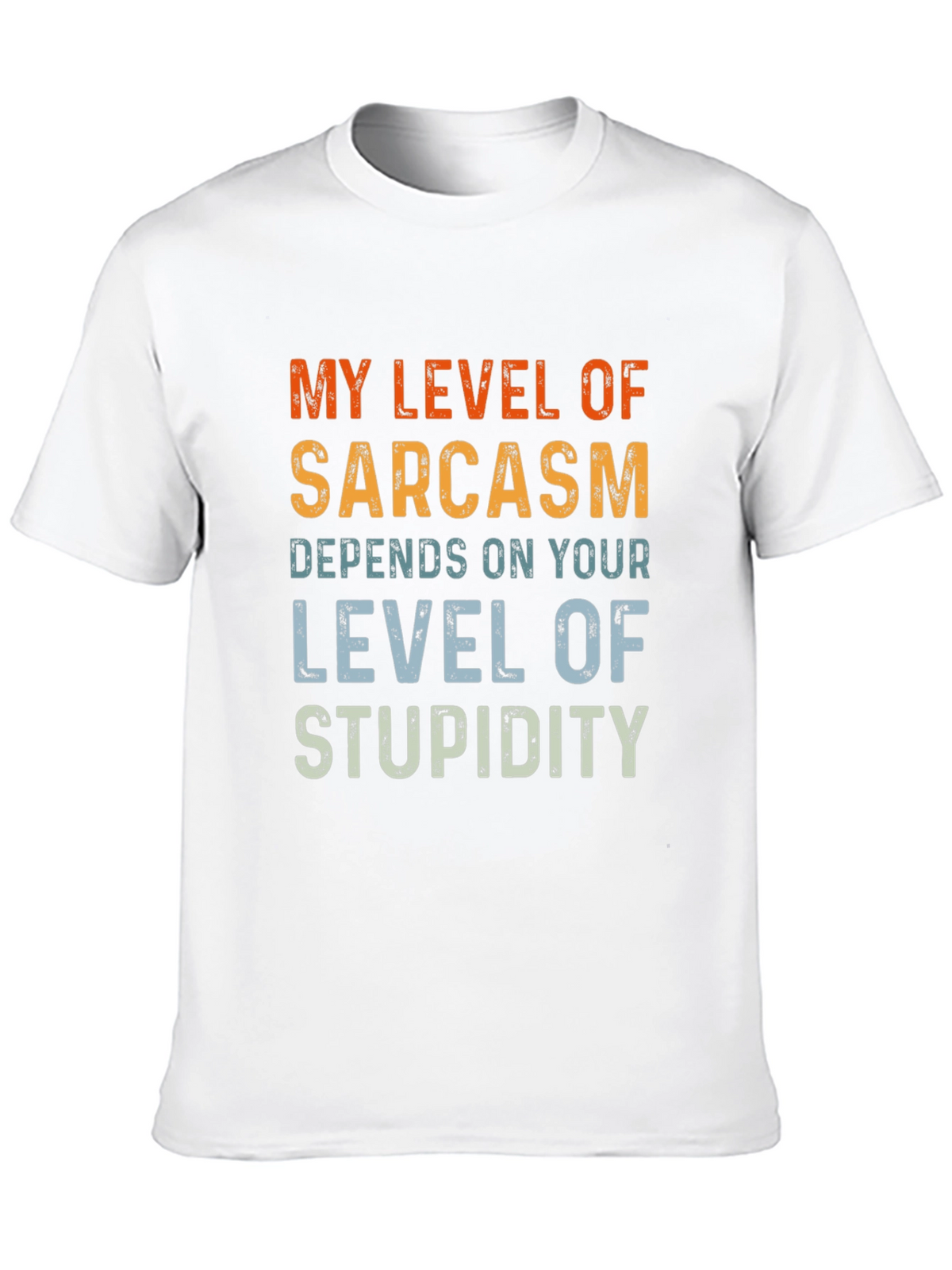 Sarcastic Humor T-Shirt - Level of Stupidity