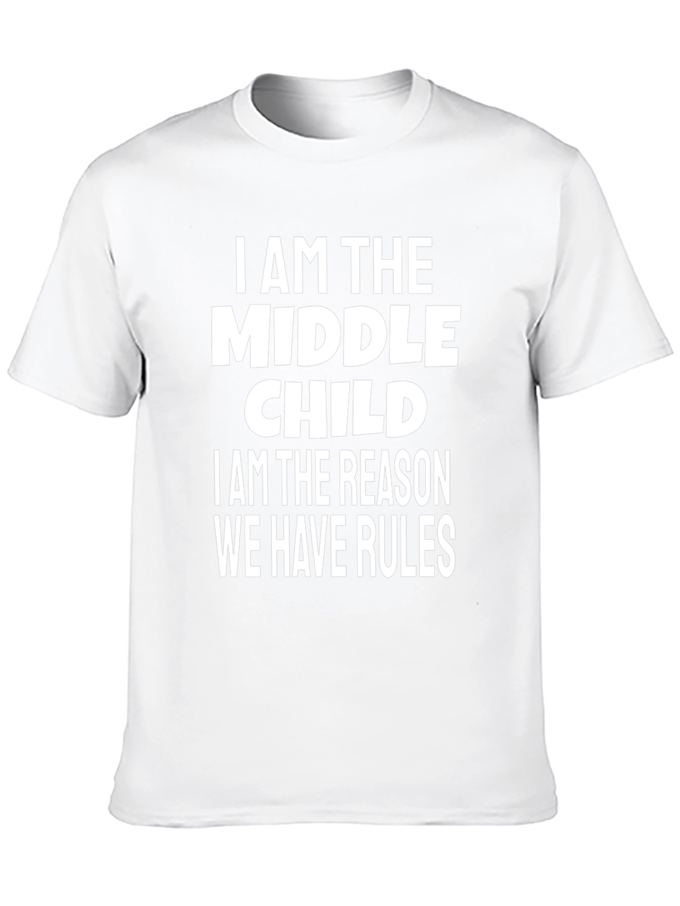 Middle Child T-Shirt - Funny Slogan Tee