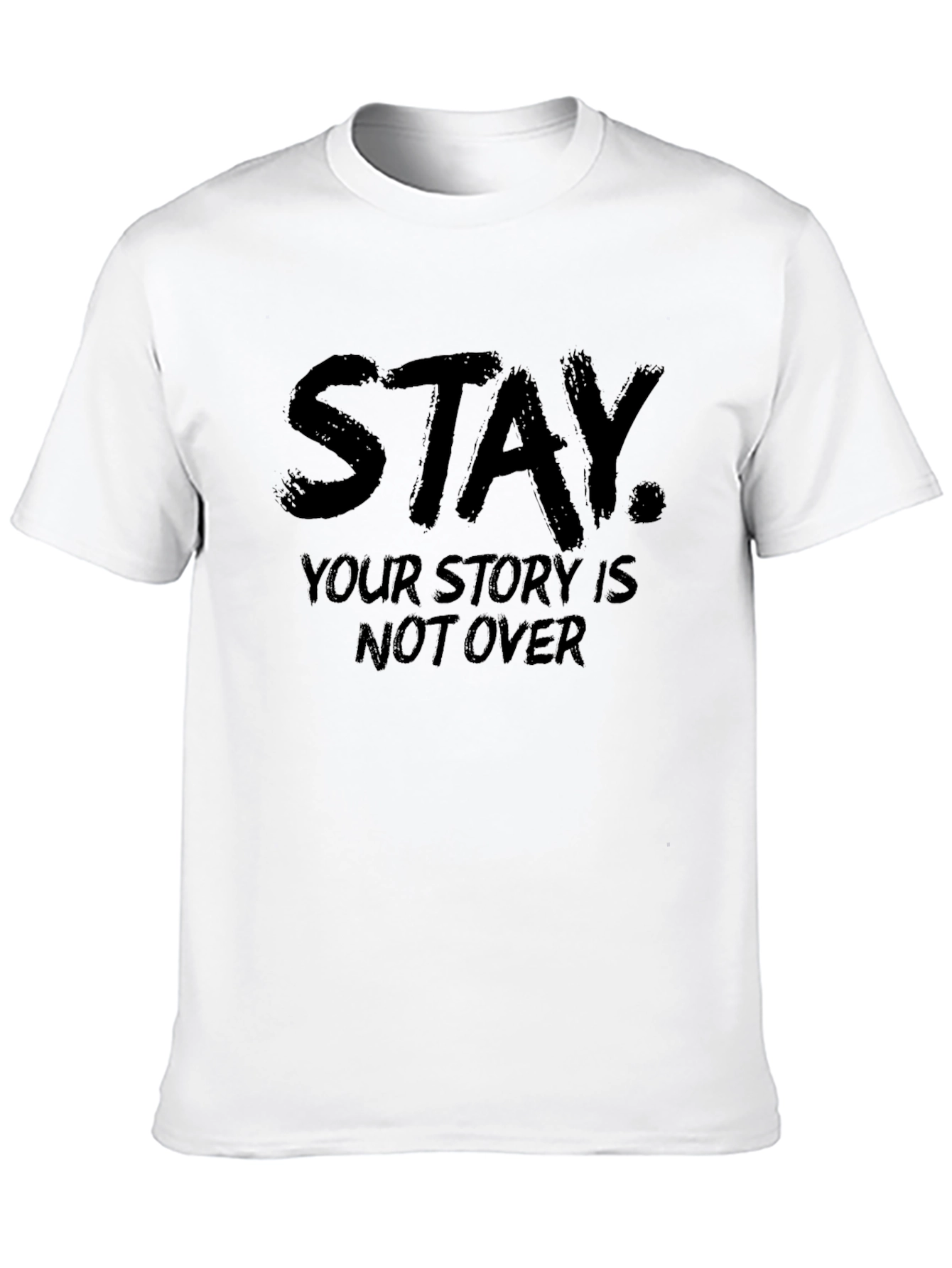 Stay Your Story Is Not Over Graphic Tee