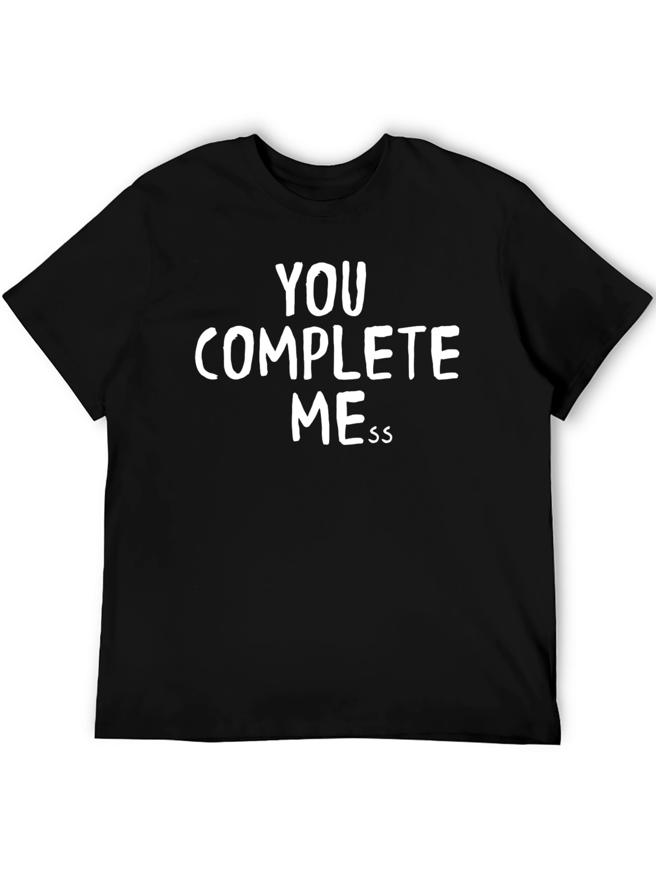 You Complete Mess Graphic Tee - Black