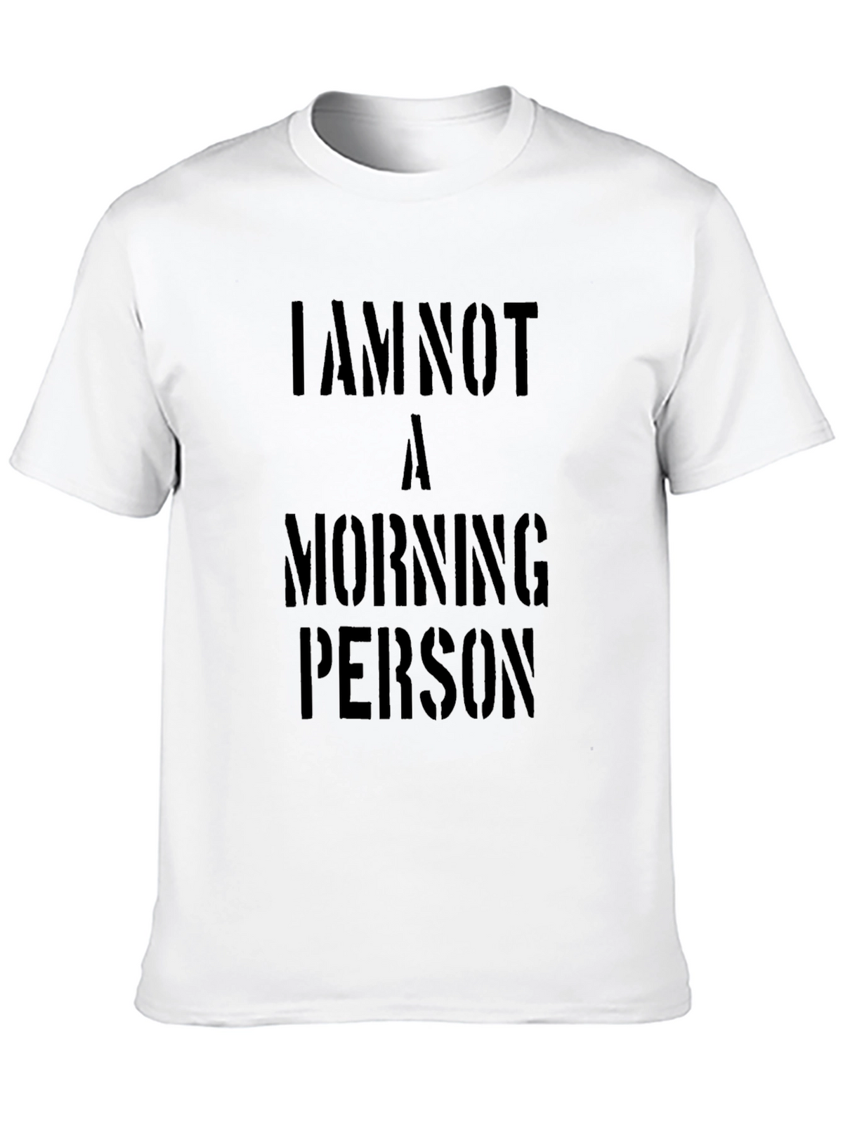 I Am Not A Morning Person Graphic T-Shirt