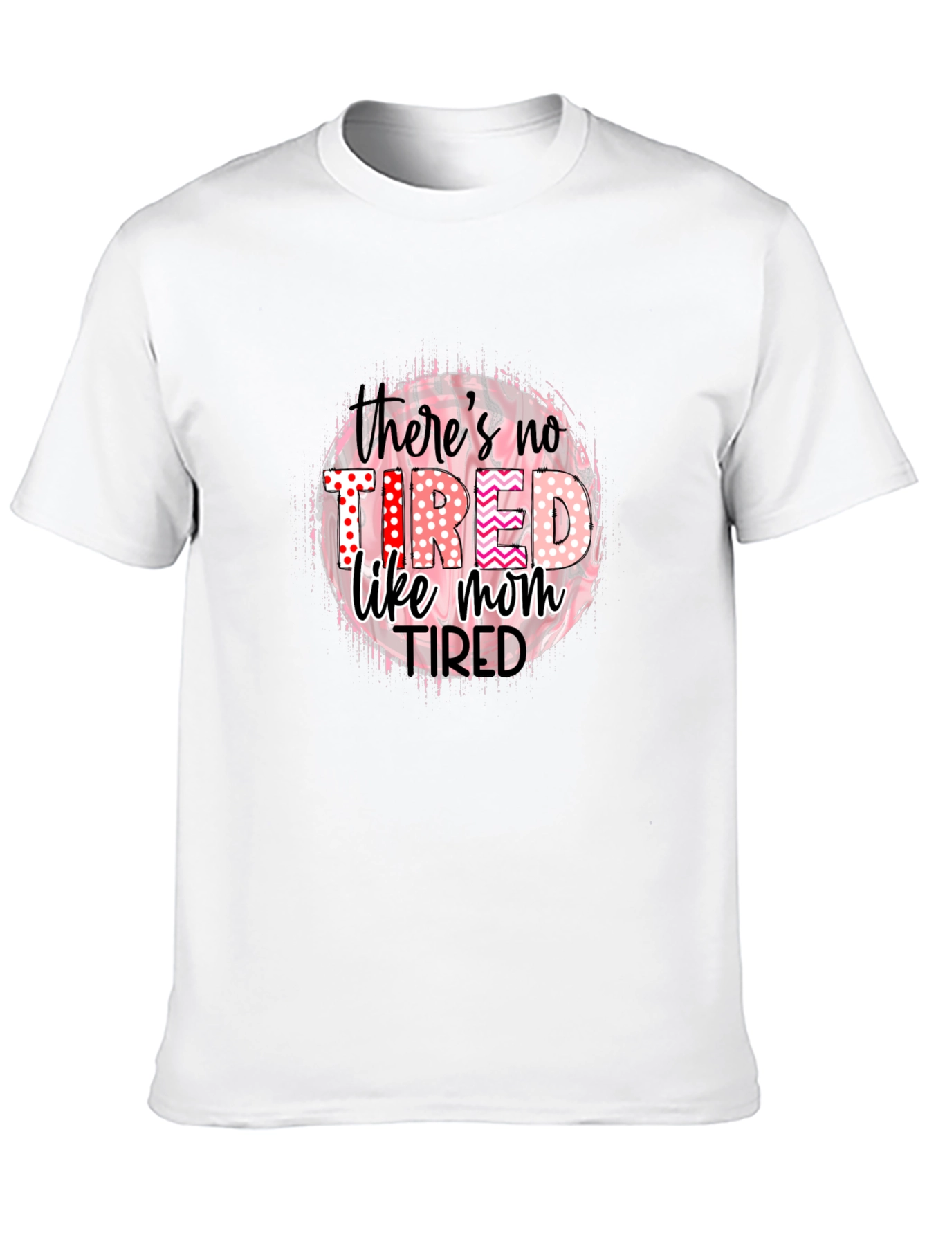 Tired Like Mom Black T-Shirt