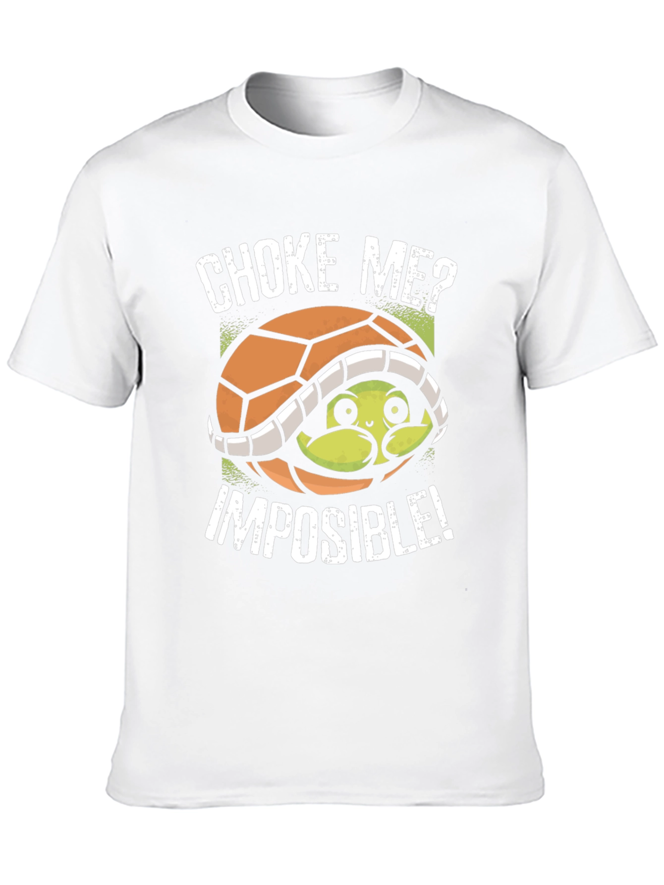 Choke Me? Imposible! Turtle Graphic T-Shirt