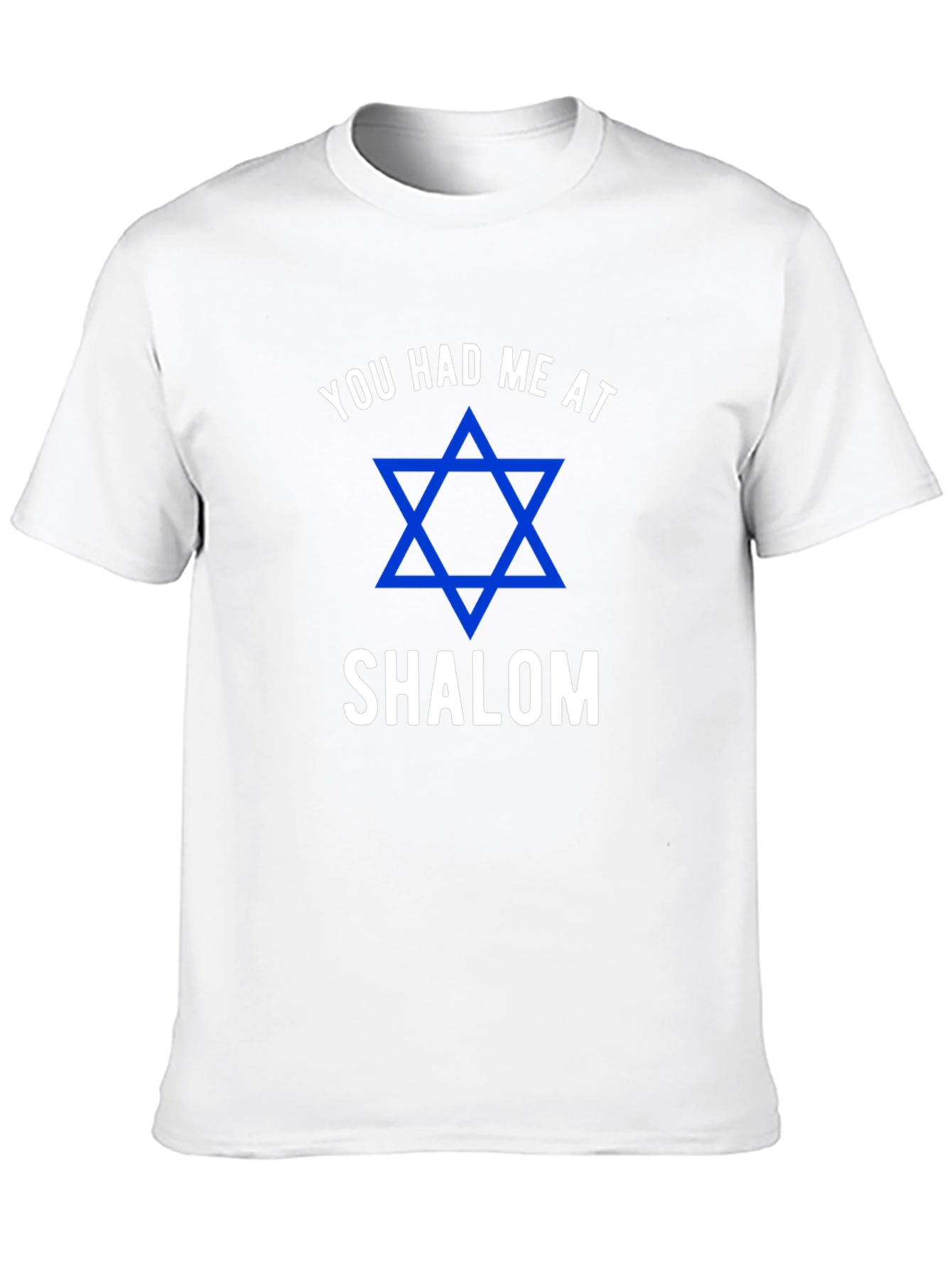 You Had Me at Shalom Jewish Star T-Shirt