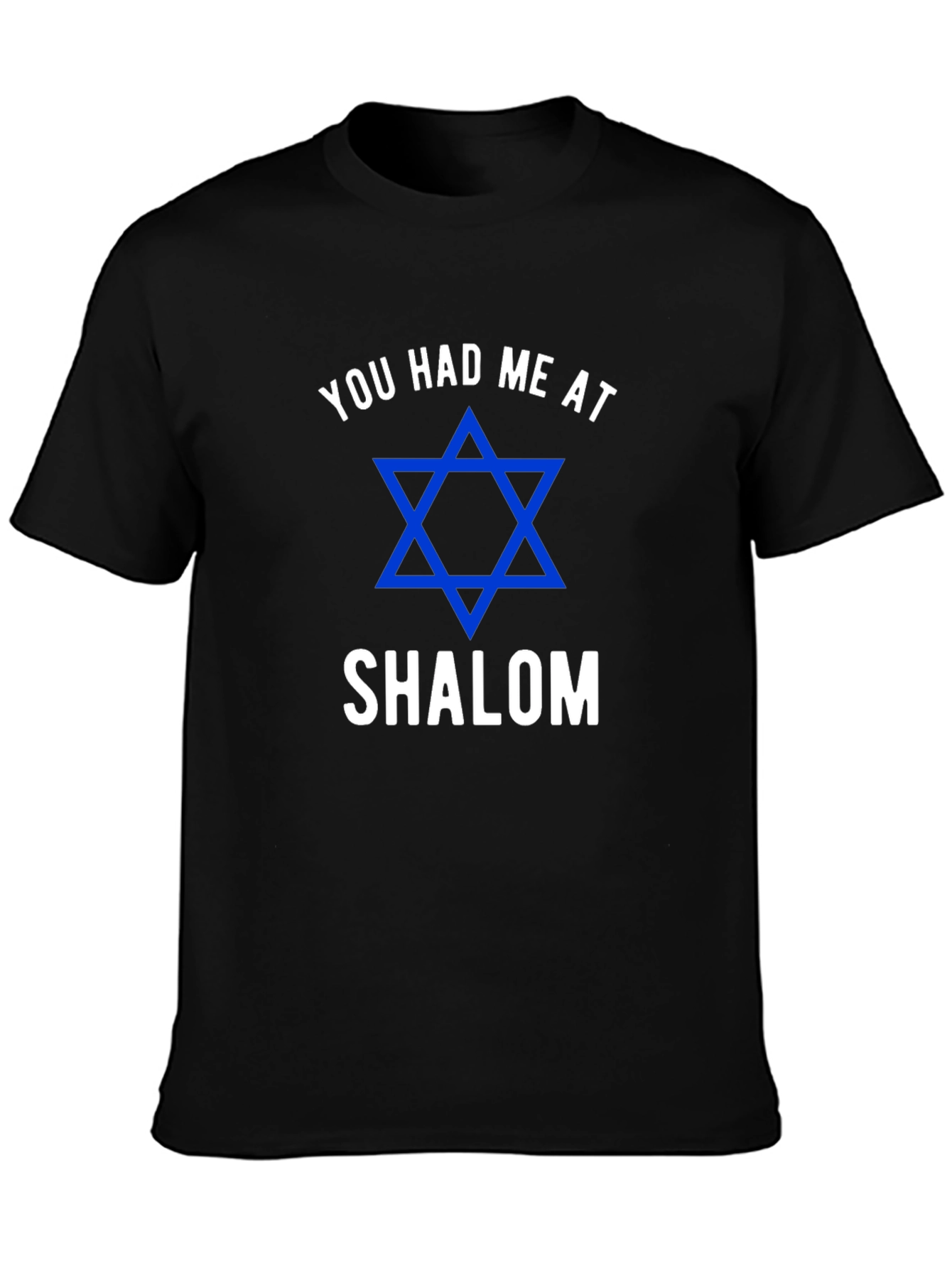 You Had Me at Shalom Jewish Star T-Shirt