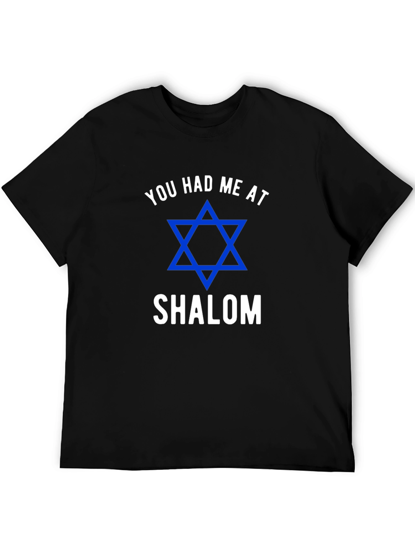 You Had Me at Shalom Jewish Star T-Shirt