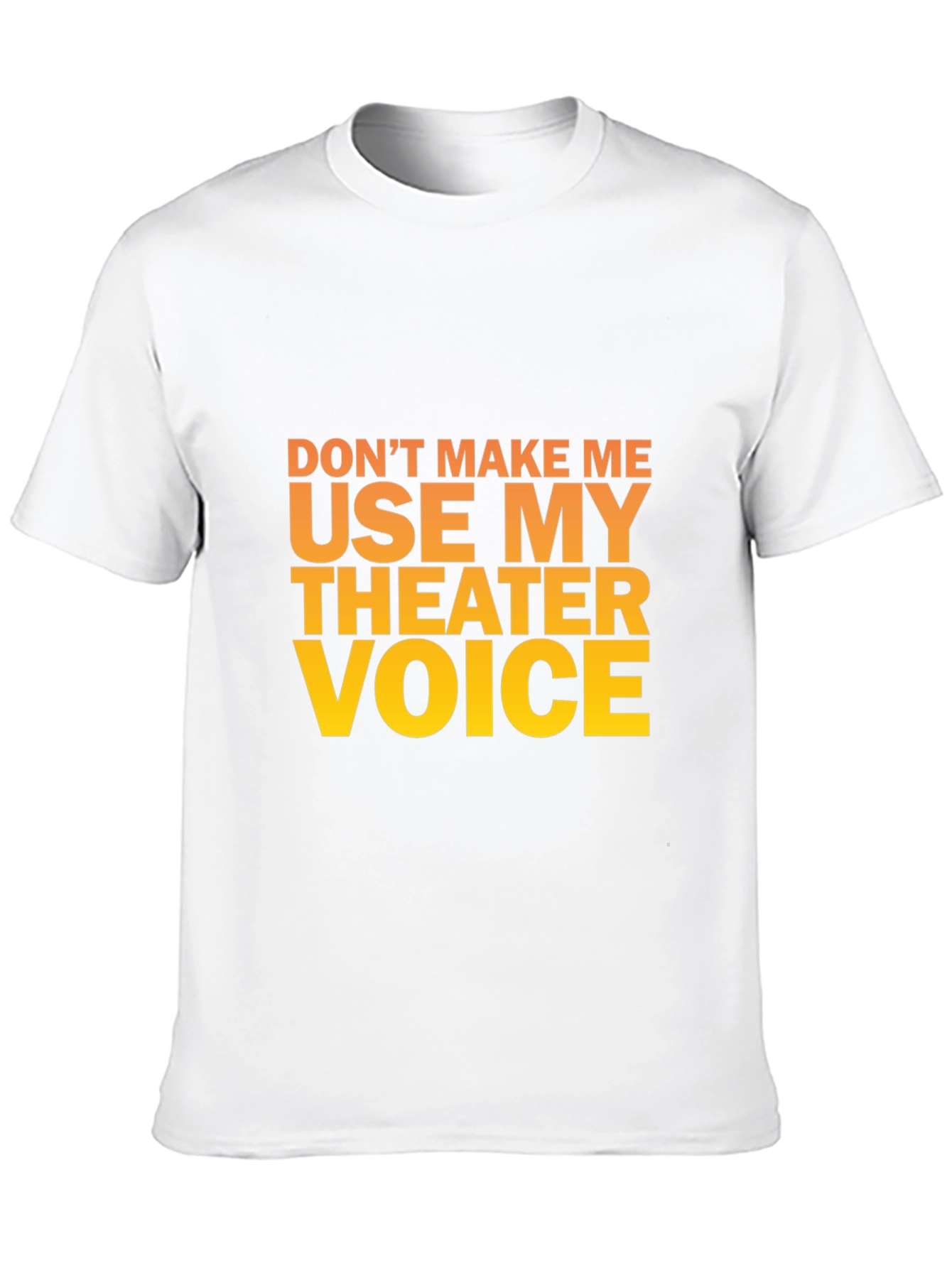 Theater Voice T-Shirt - Funny Actor Gift