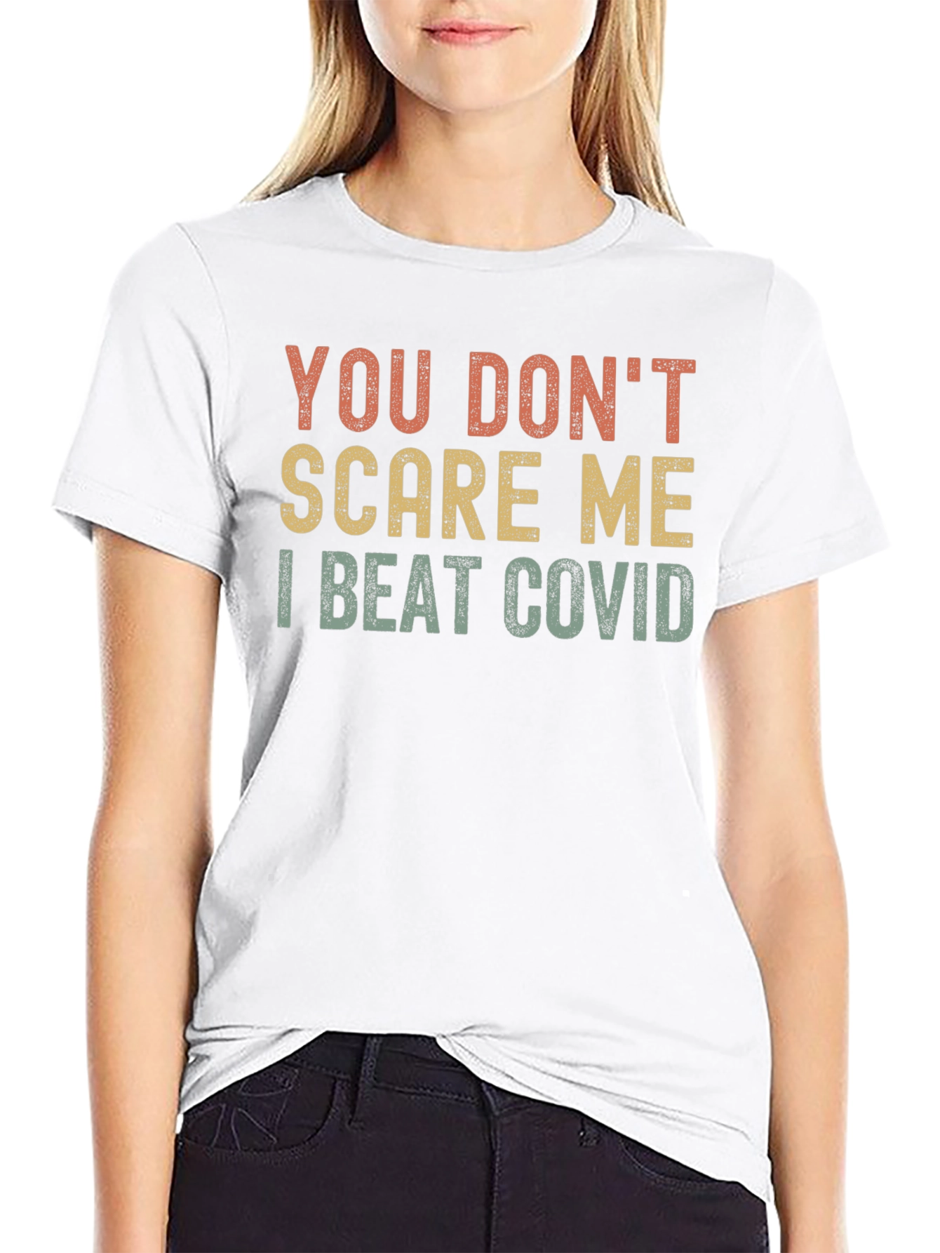 You Dont Scare Me I Beat Covid Graphic Tee