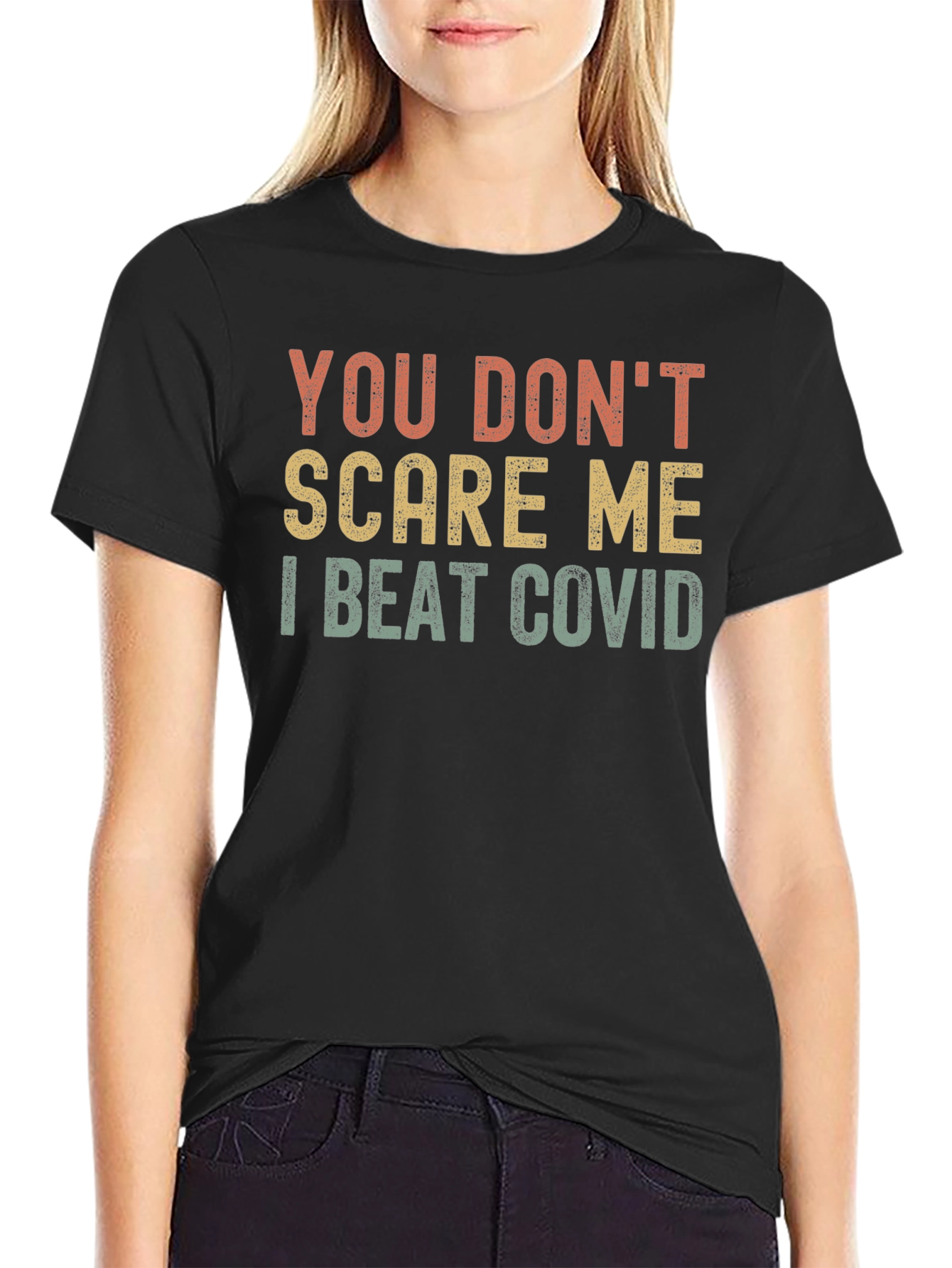 You Dont Scare Me I Beat Covid Graphic Tee