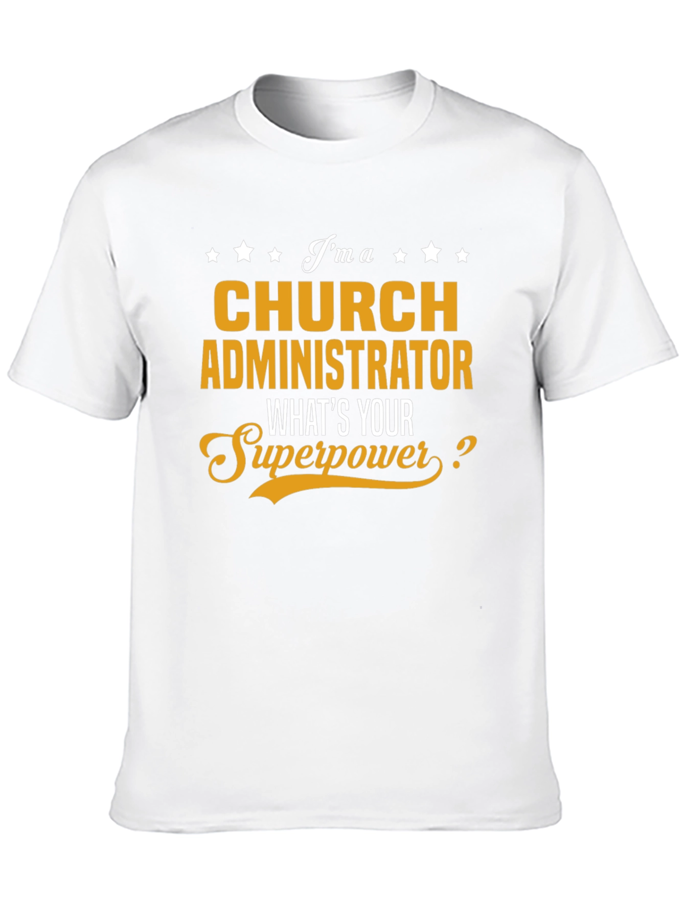 Church Administrator Superpower T-Shirt