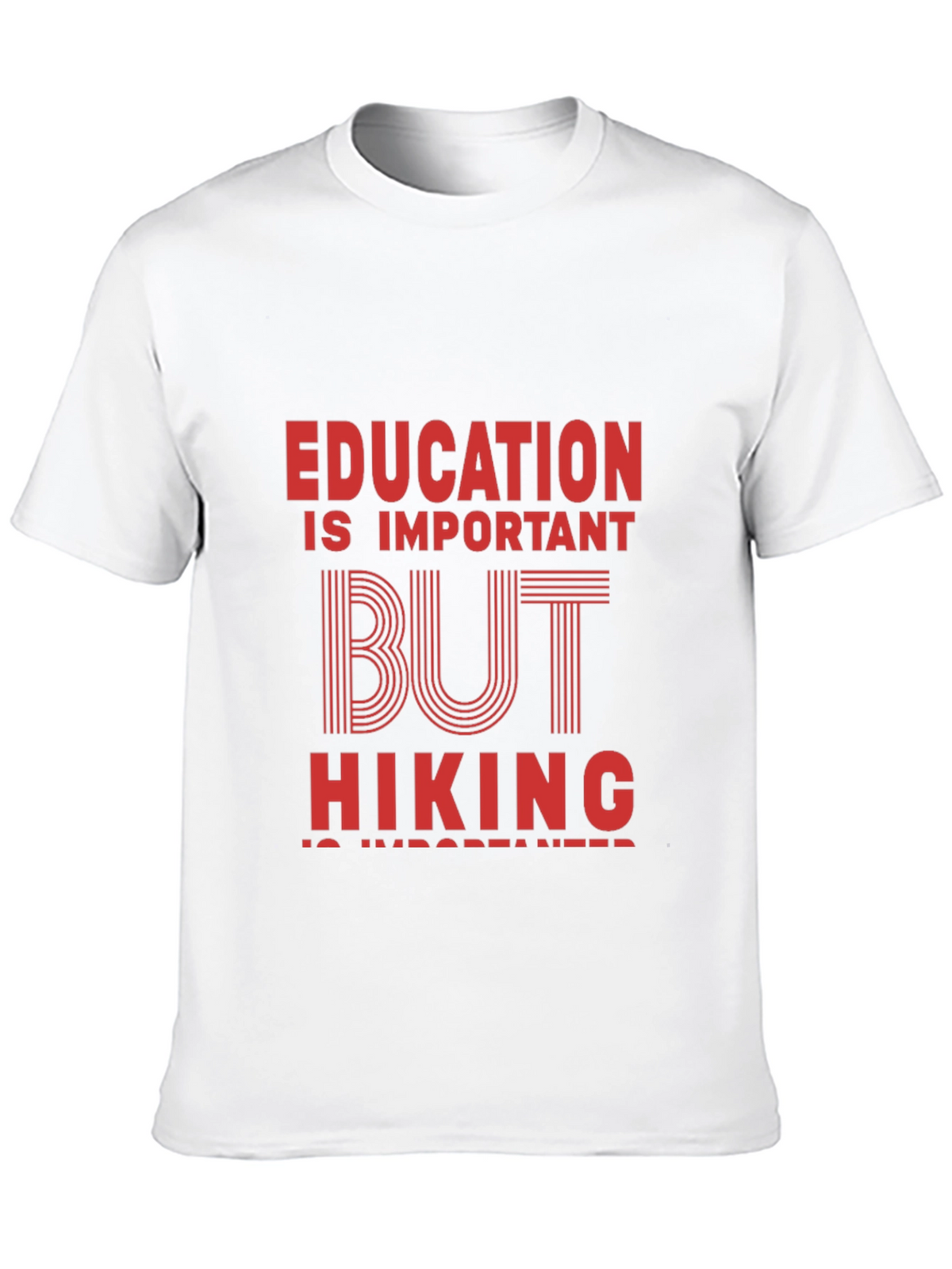 Hiking is Important T-Shirt