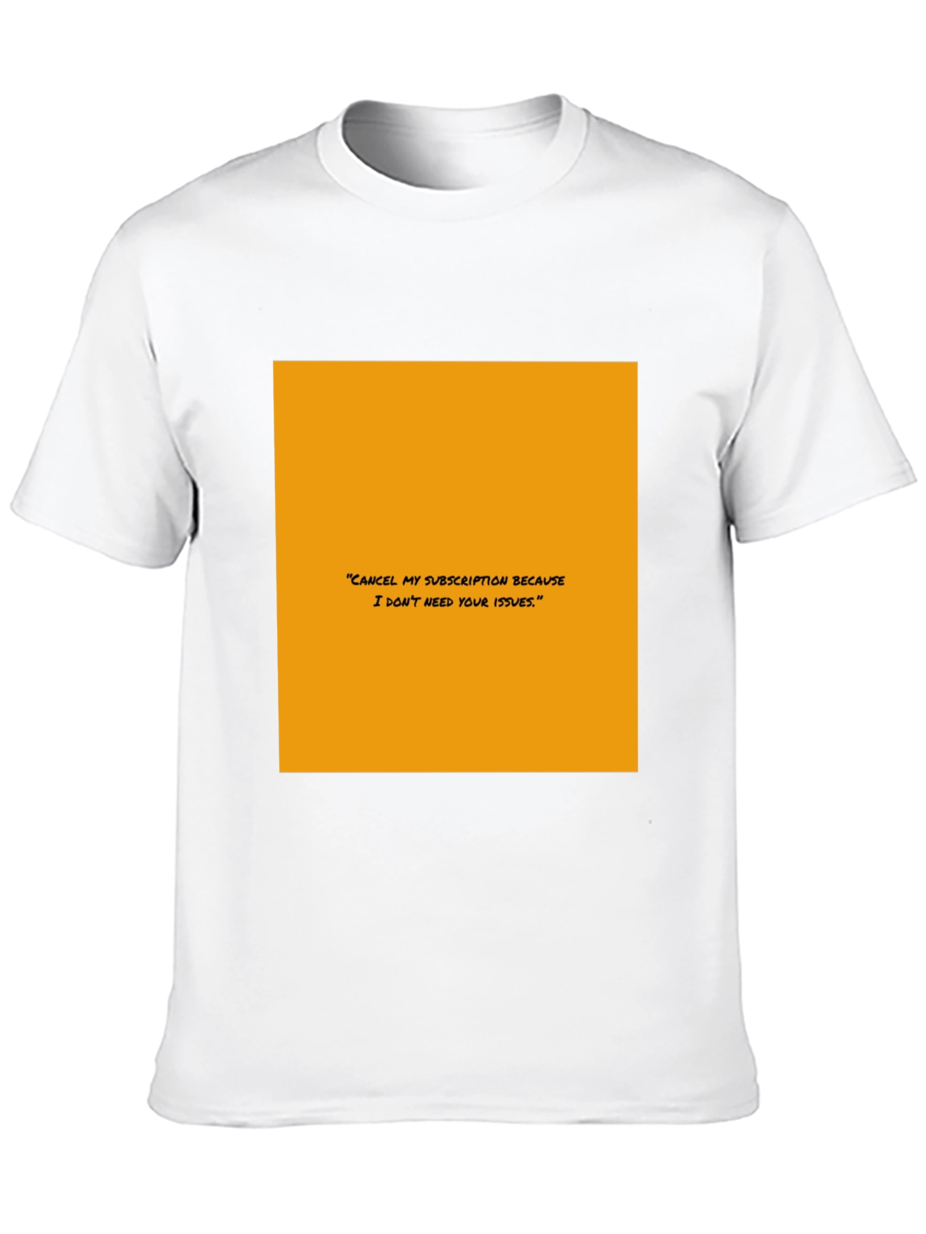 Subscription Diss T-Shirt - Bold Statement Tee