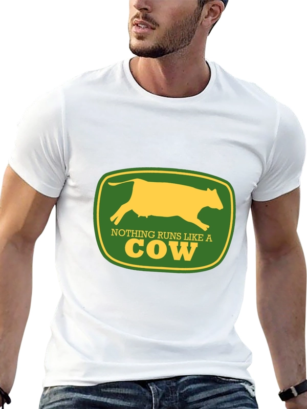 Nothing Runs Like a Cow T-Shirt