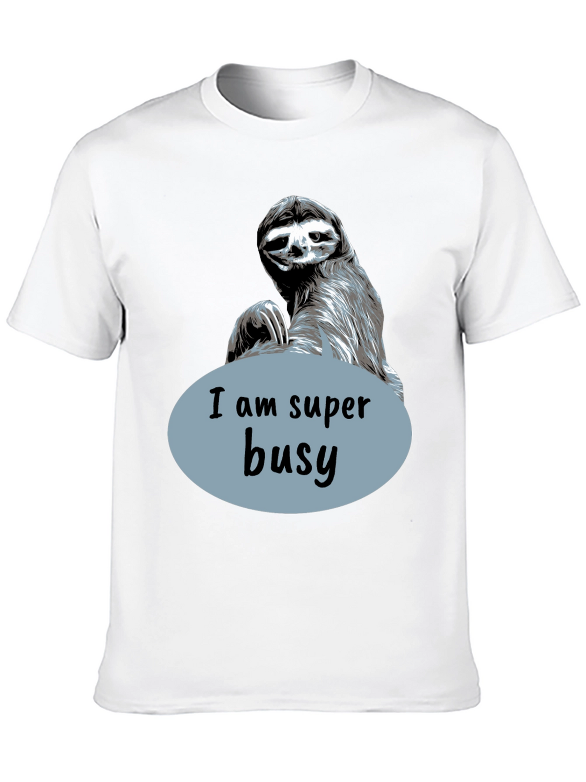 Funny Sloth I Am Super Busy Graphic T-Shirt