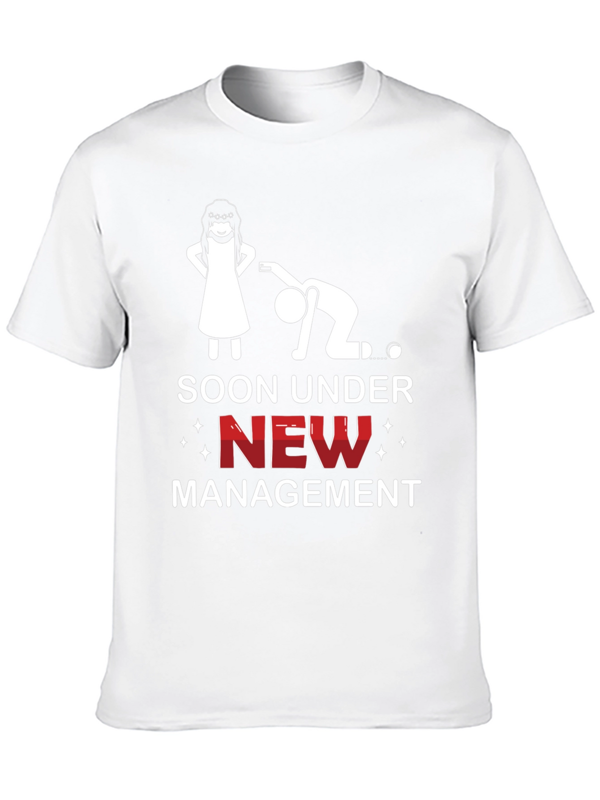Soon Under New Management Funny Graphic Tee