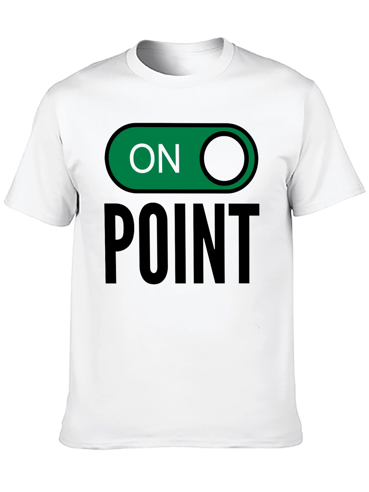 On Point Graphic Tee - Trendy Slogan T-Shirt