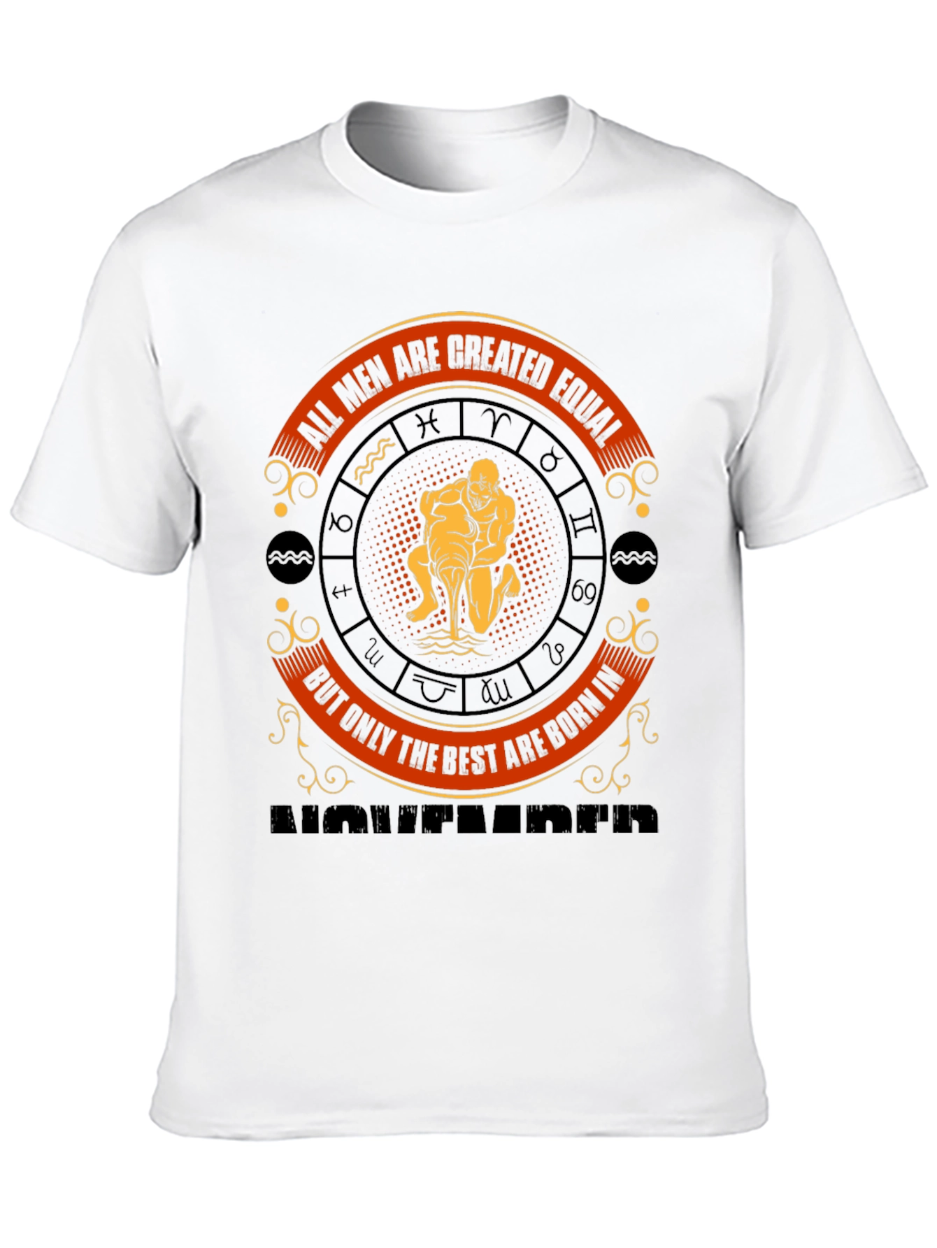 Zodiac Man T-Shirt - Best Men Born In