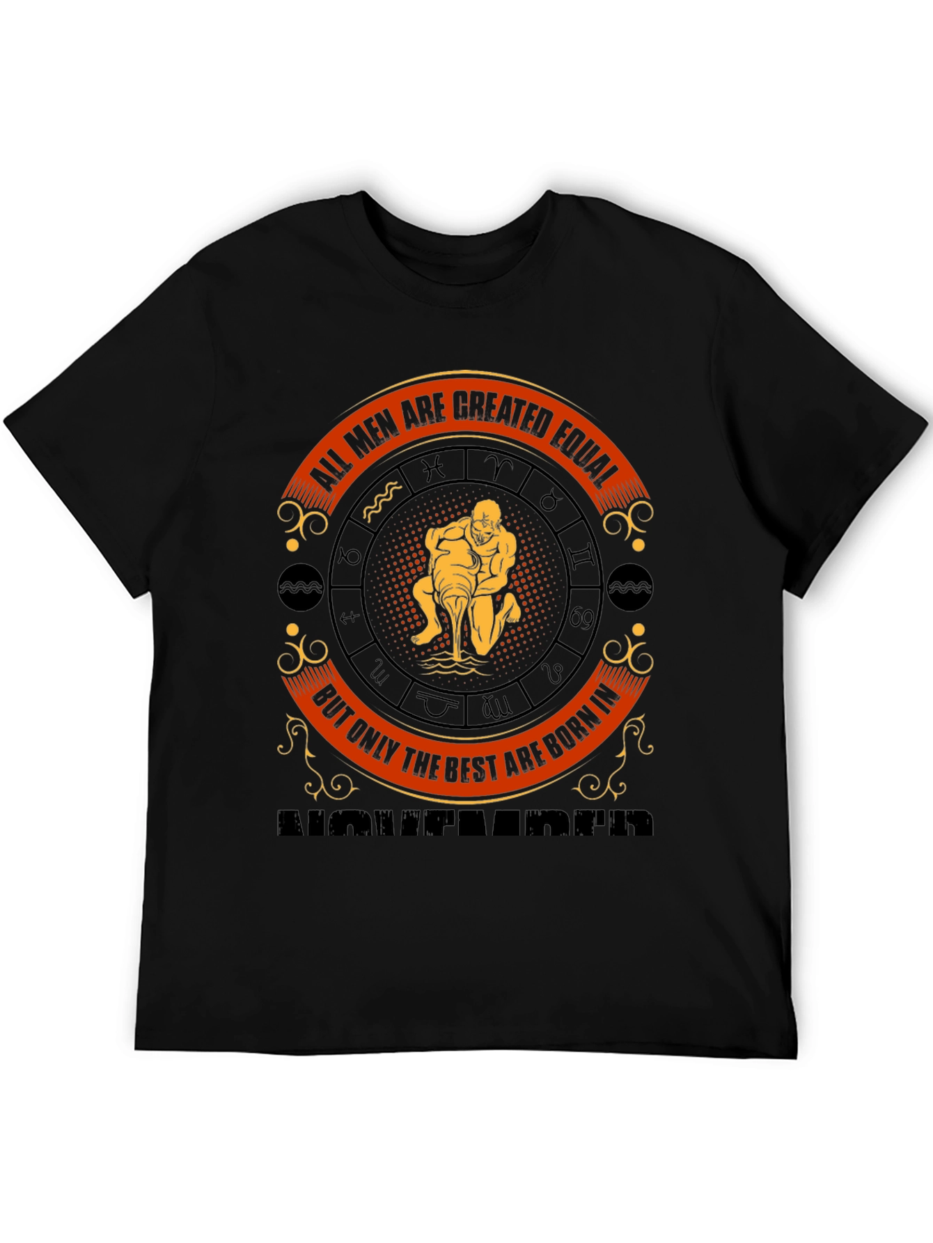 Zodiac Man T-Shirt - Best Men Born In
