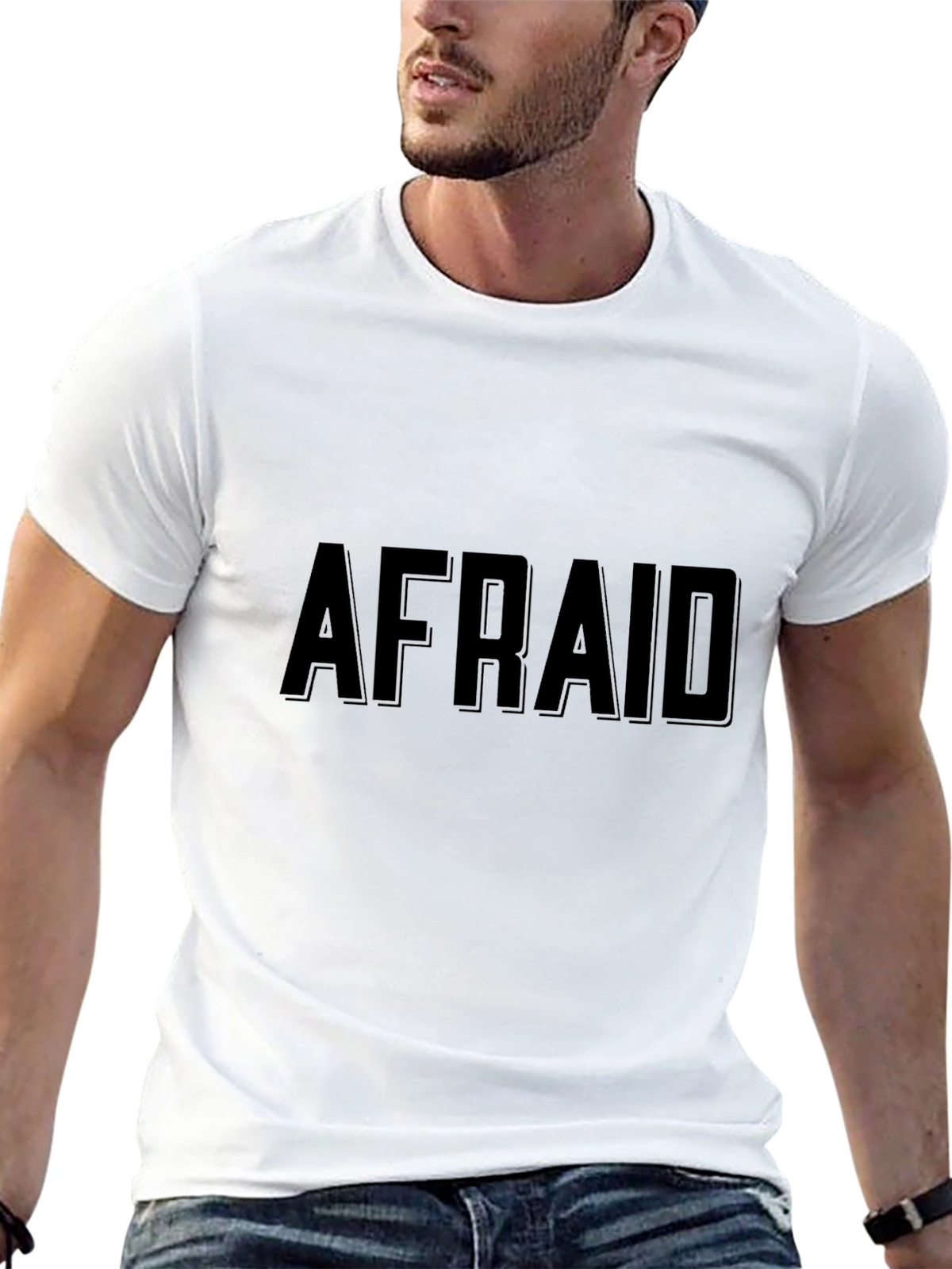 Afraid Graphic Black T-Shirt - Bold Statement Tee