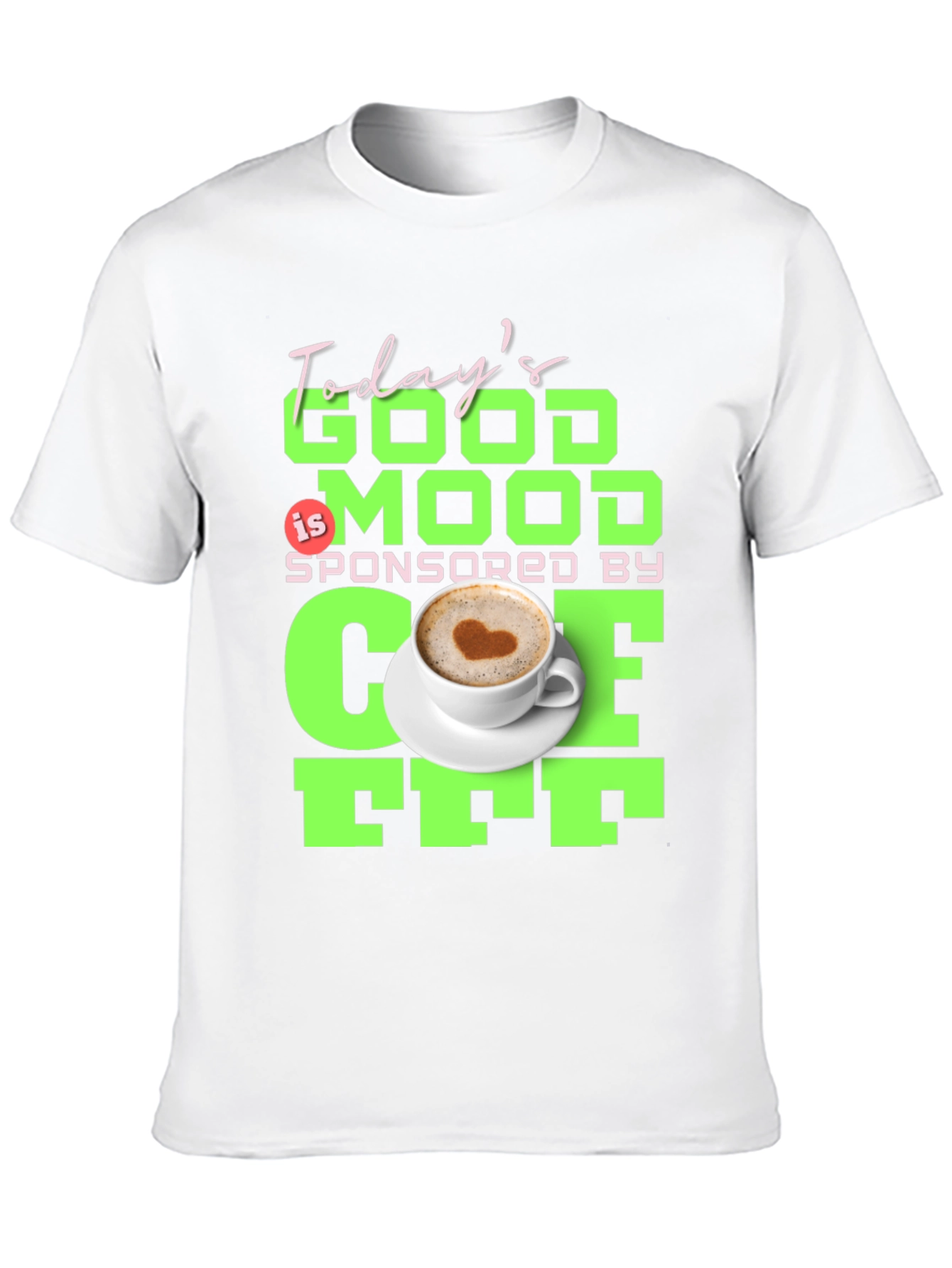 Todays Good Mood Coffee Graphic Tee