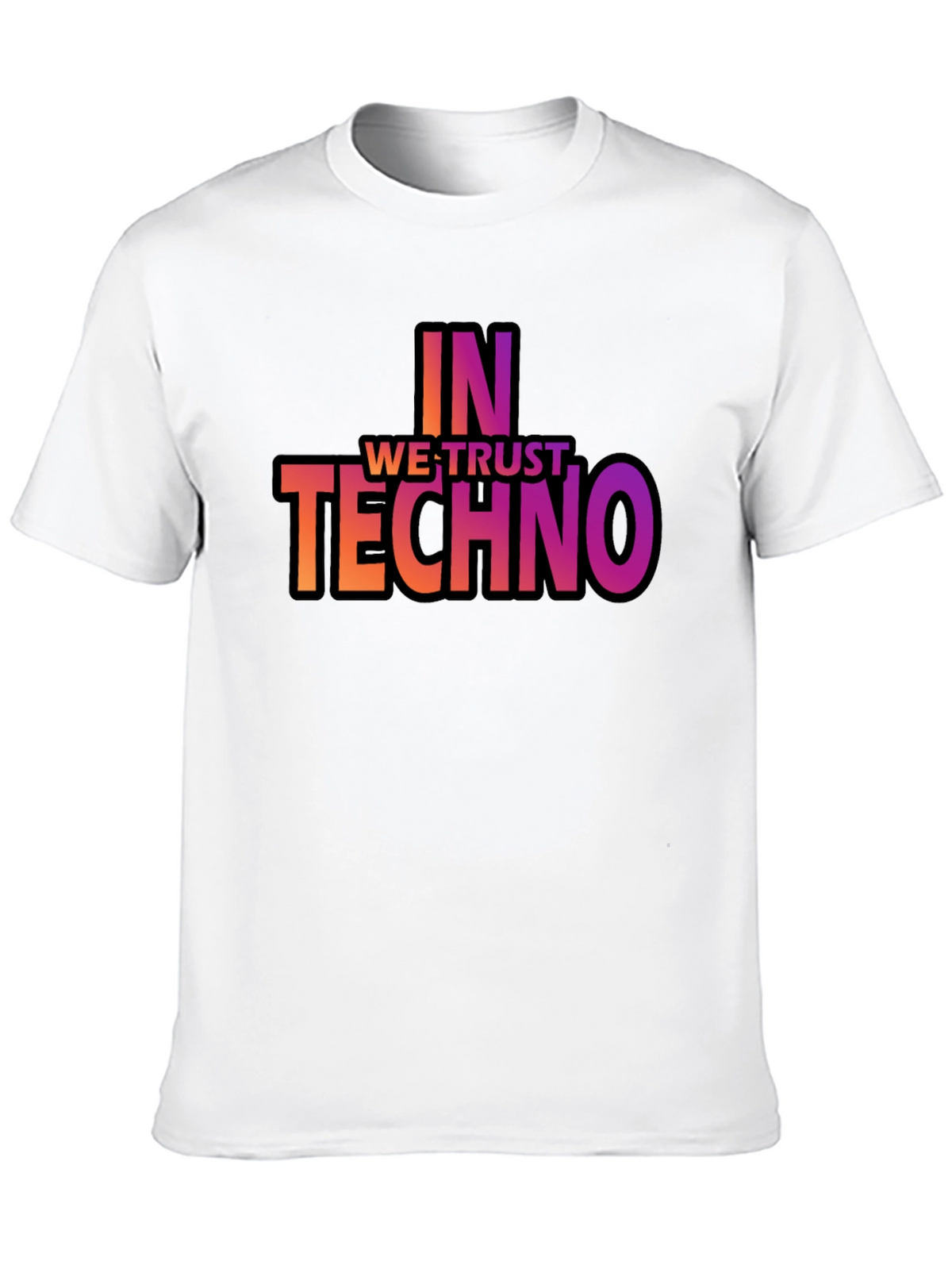 In Techno We Trust T-Shirt