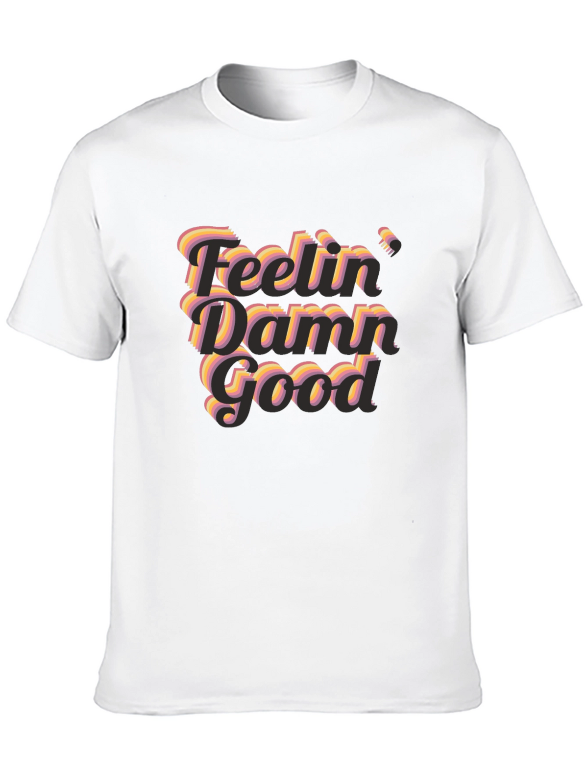 Feelin Damn Good Graphic T-Shirt - Black