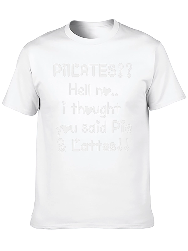 Pilates? Hell No. Pie & Lattes Graphic Tee