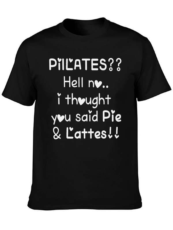 Pilates? Hell No. Pie & Lattes Graphic Tee