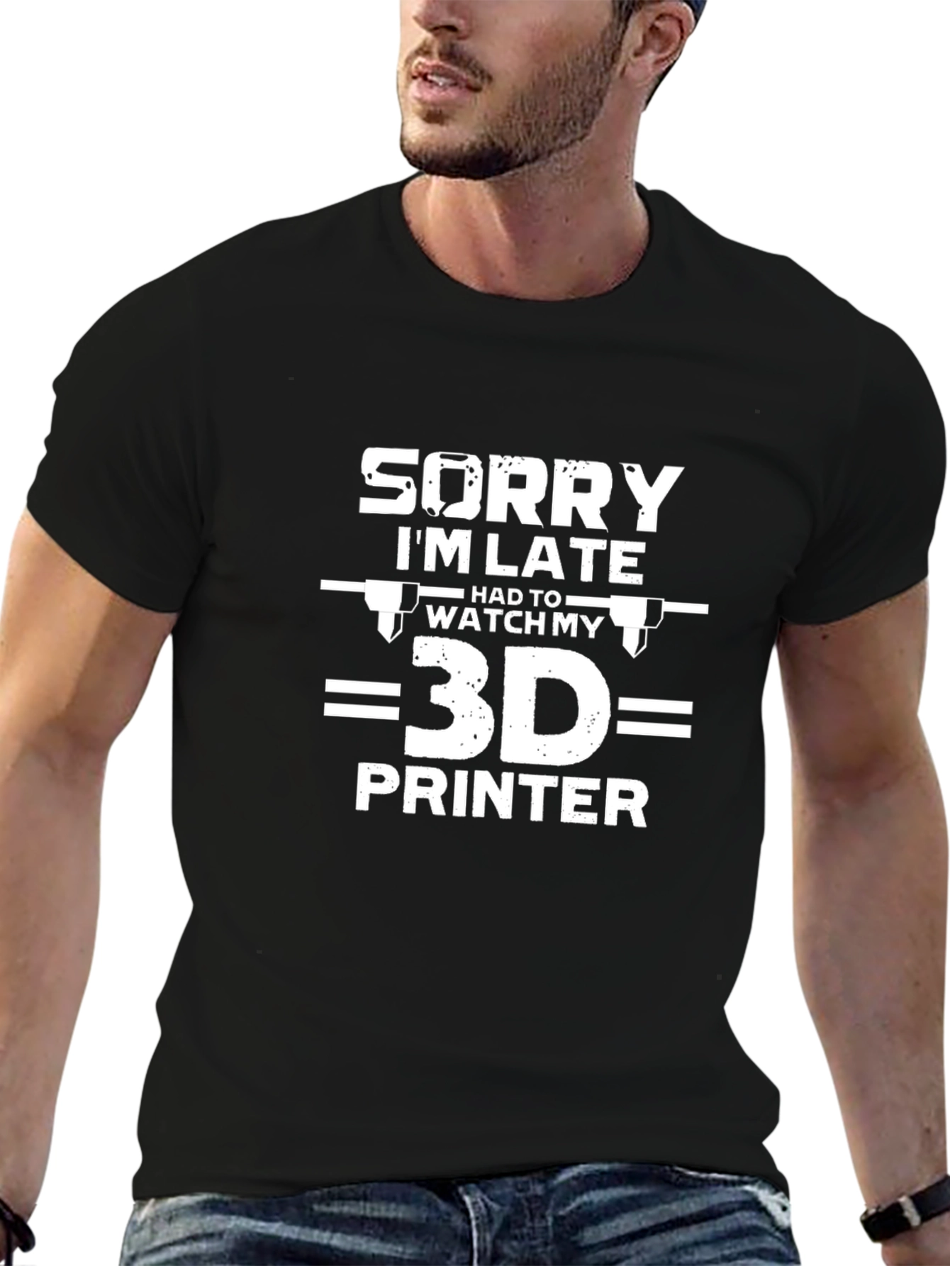 3D Printer T-Shirt - Sorry Im Late Tee