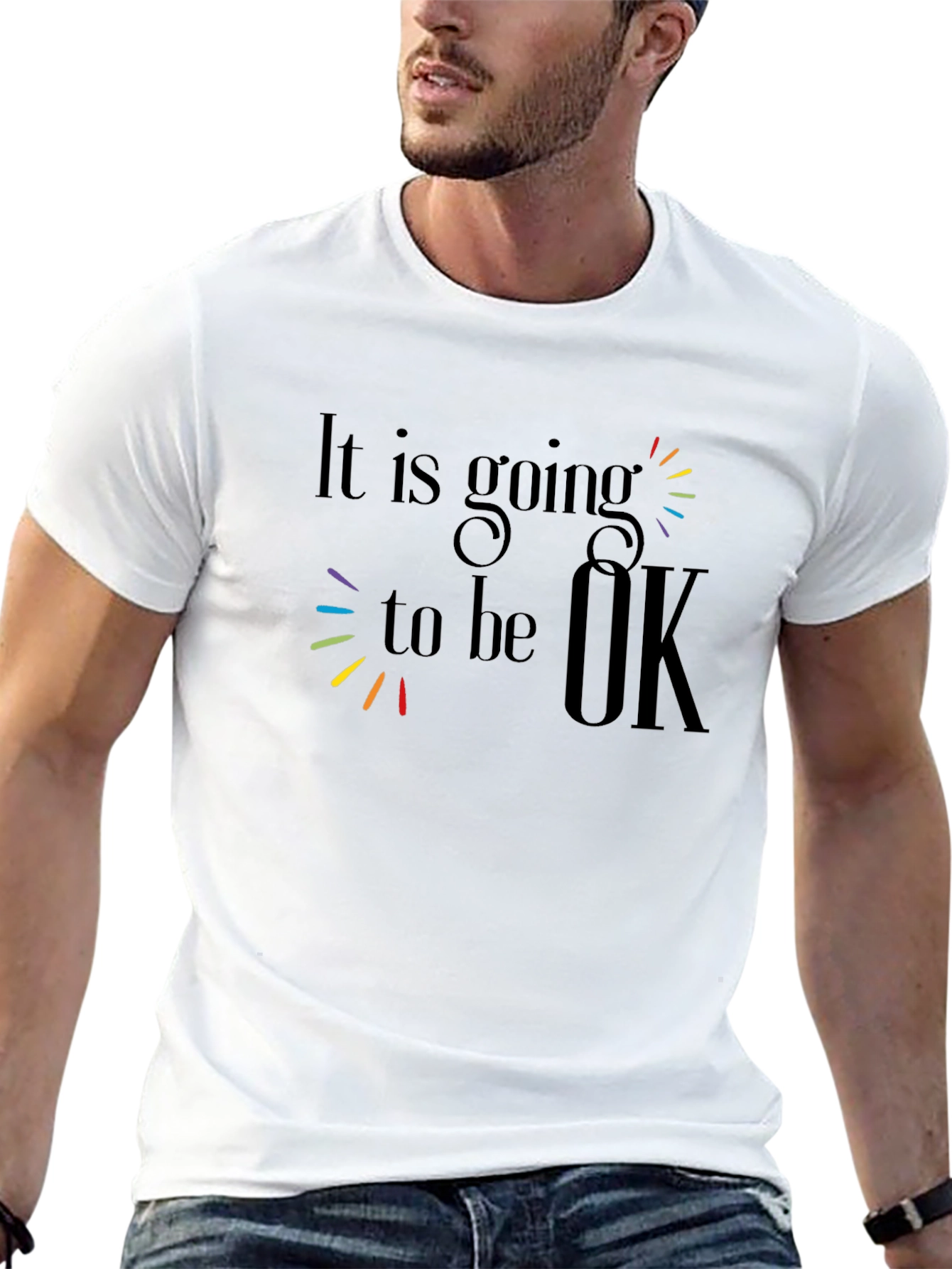 It Is Going To Be OK T-Shirt