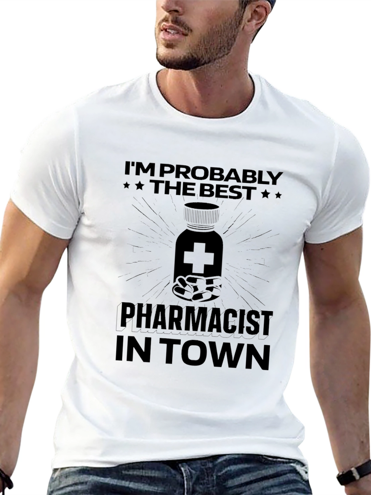Pharmacist T-Shirt - Im Probably The Best