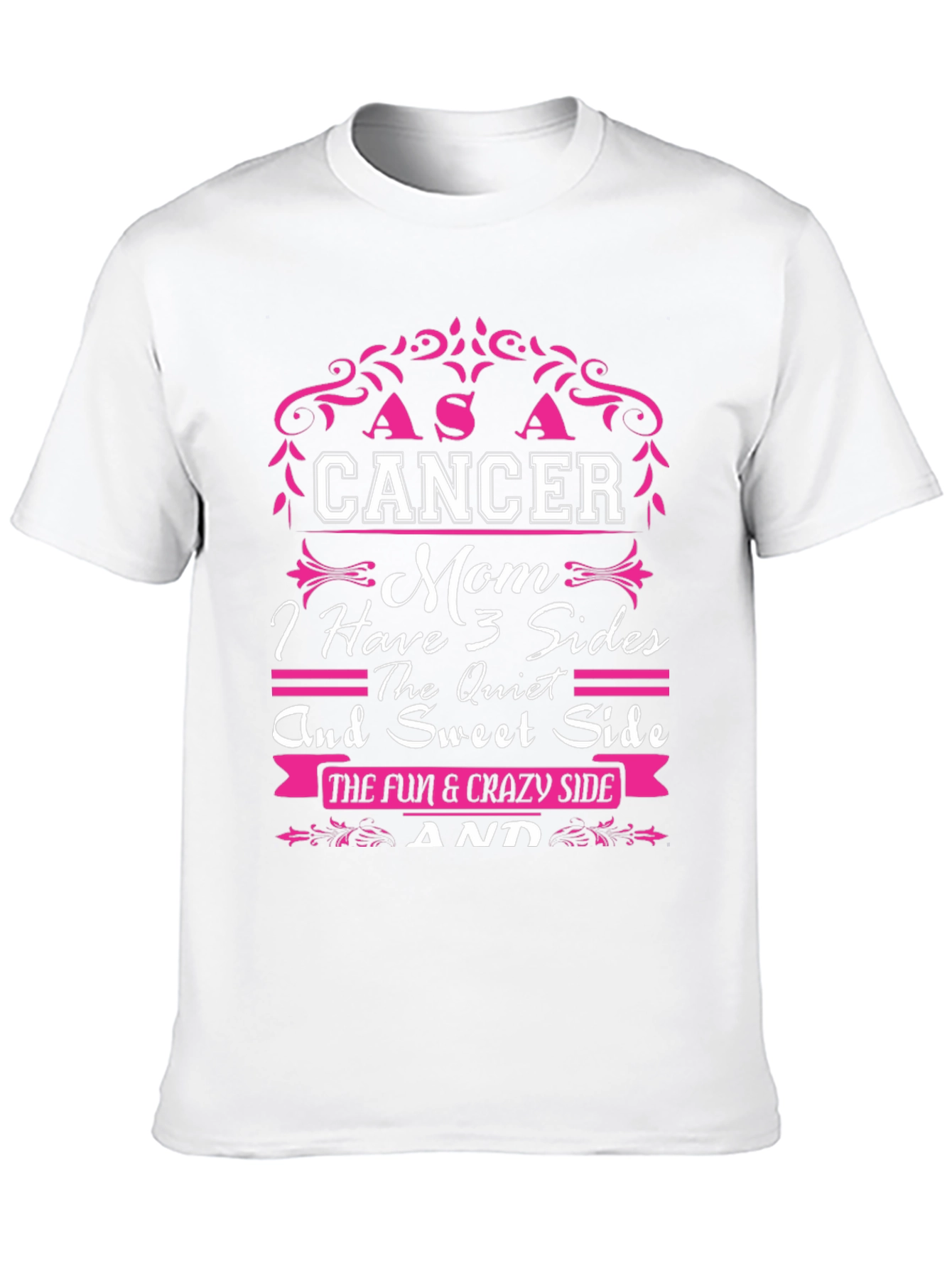 Cancer Mom T-Shirt: 3 Sides Design