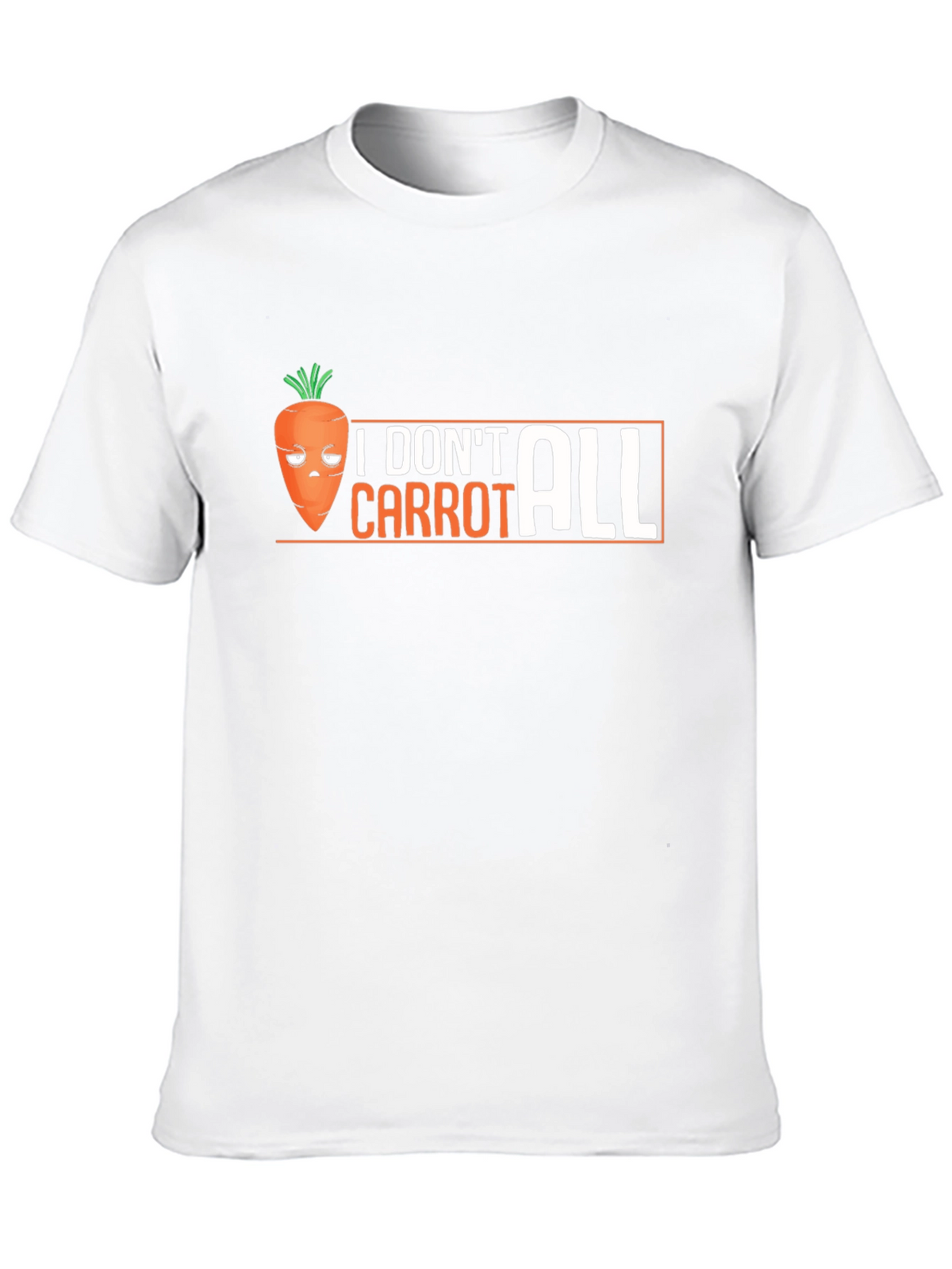 Funny I Dont Carrot All Graphic T-Shirt
