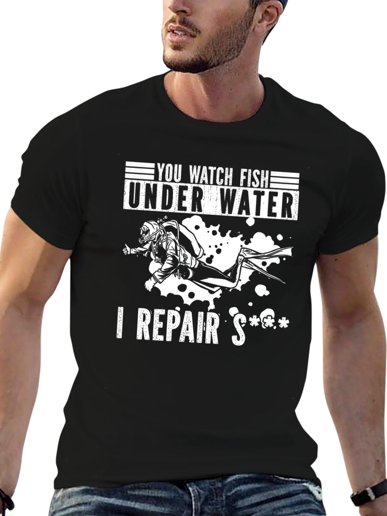 You Watch Fish I Repair Diver Black T-Shirt