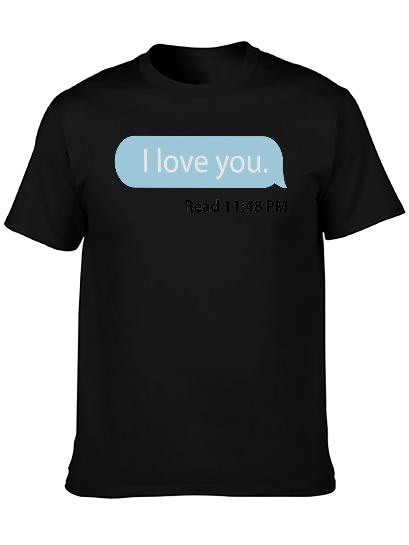 I Love You Text Message Black T-Shirt