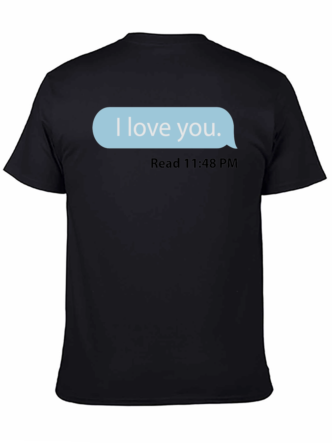 I Love You Text Message Black T-Shirt