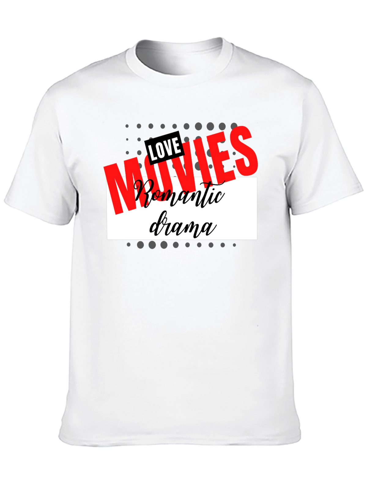 Love Movies T-Shirt Romantic Drama Tee