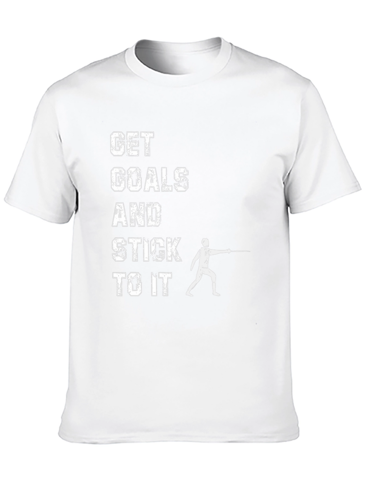 Get Goals & Stick To It Fencing T-Shirt