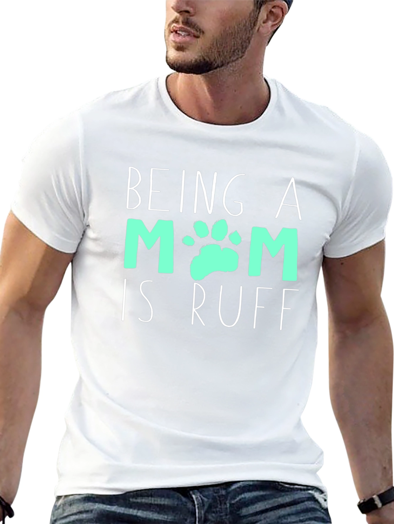 Being A Mom Is Ruff T-Shirt