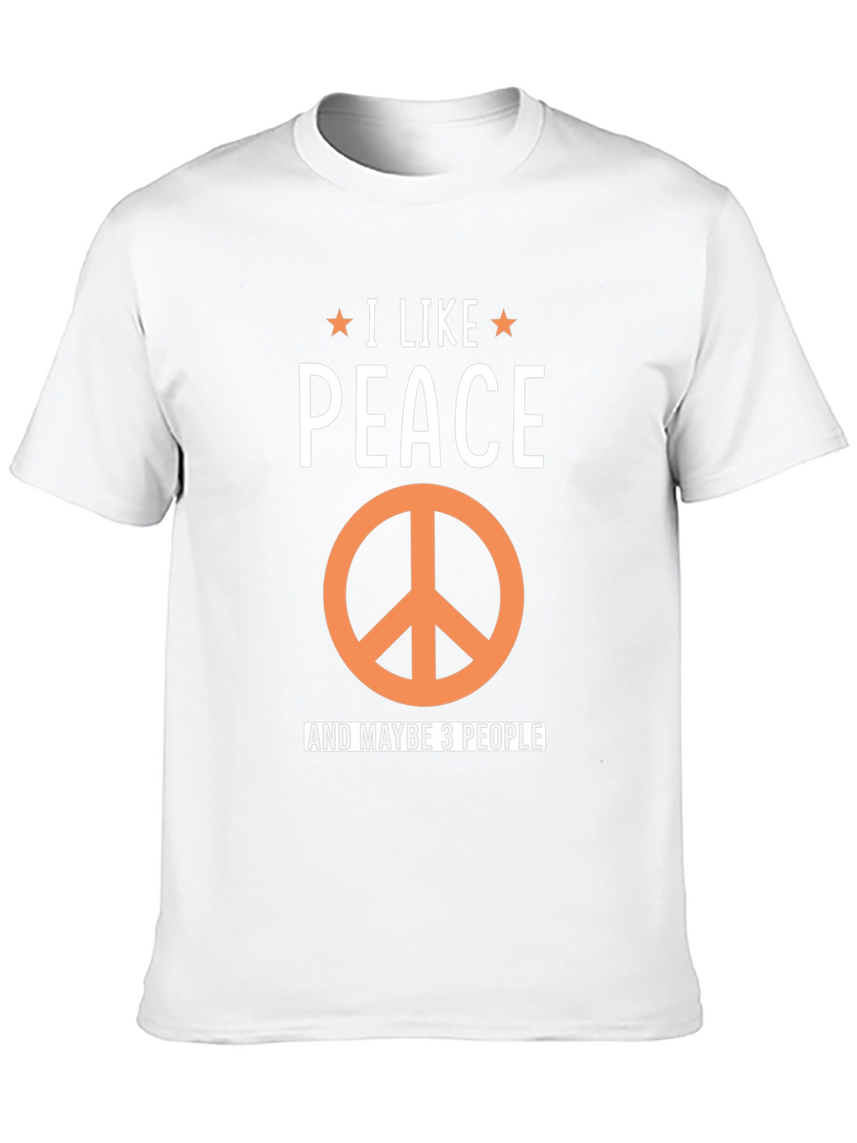 I Like Peace And Maybe 3 People Graphic T-Shirt