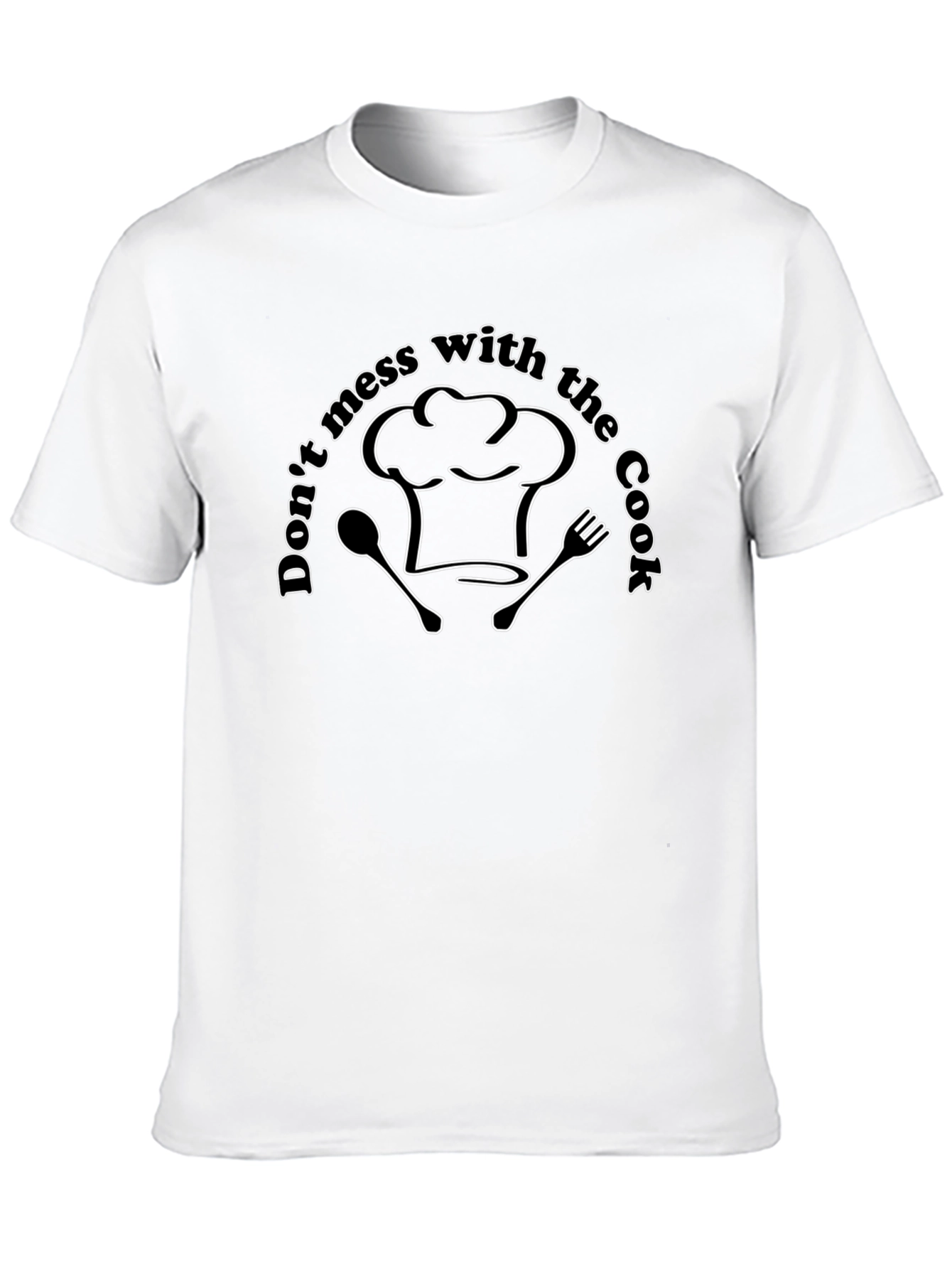 Dont Mess With the Cook Graphic T-Shirt