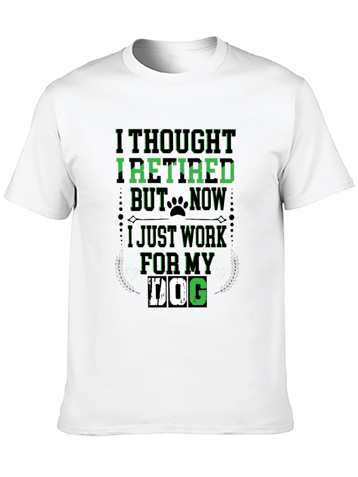 I Thought Id Retire Dog Lover T-Shirt