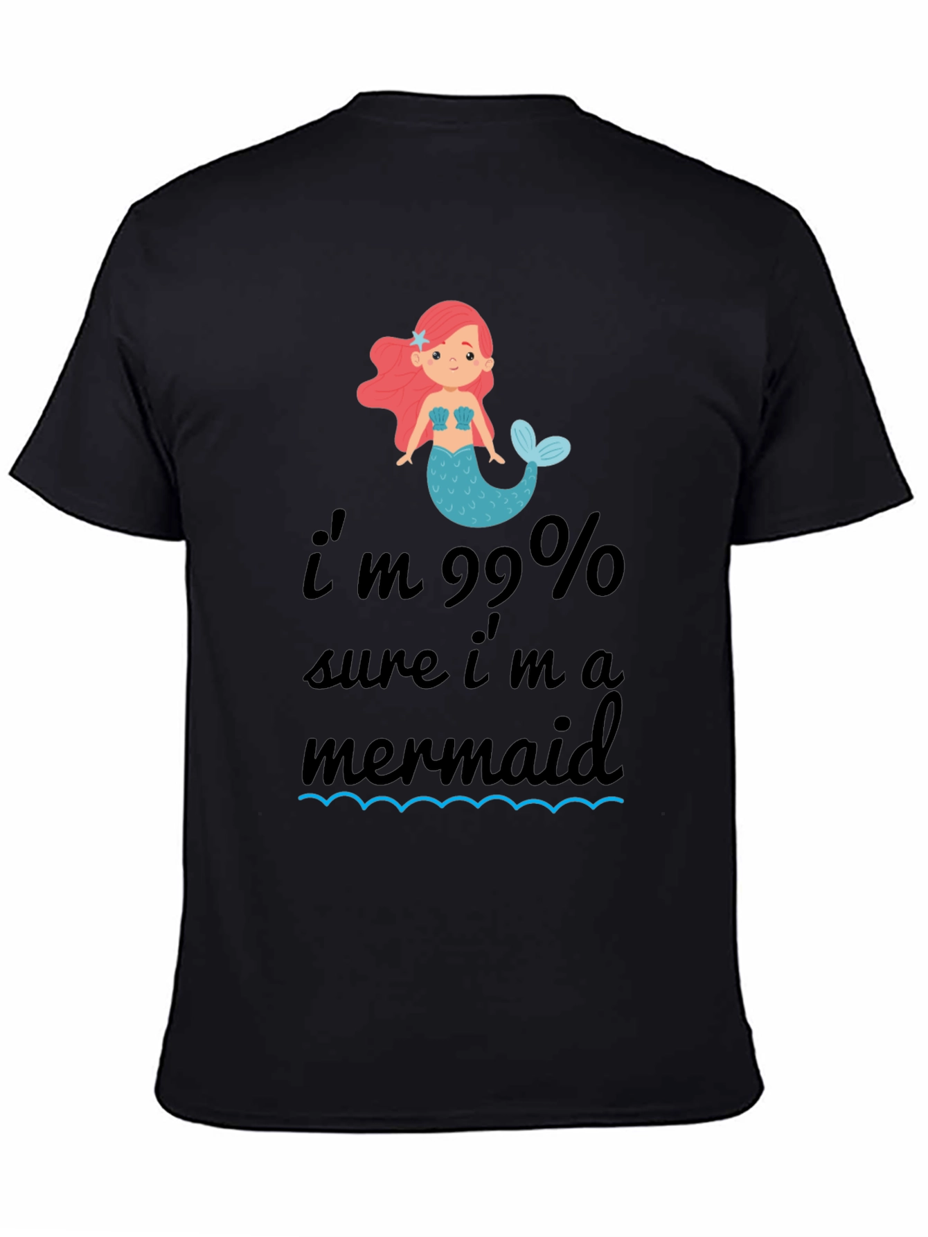 99% Mermaid T-Shirt - Black Cotton Tee