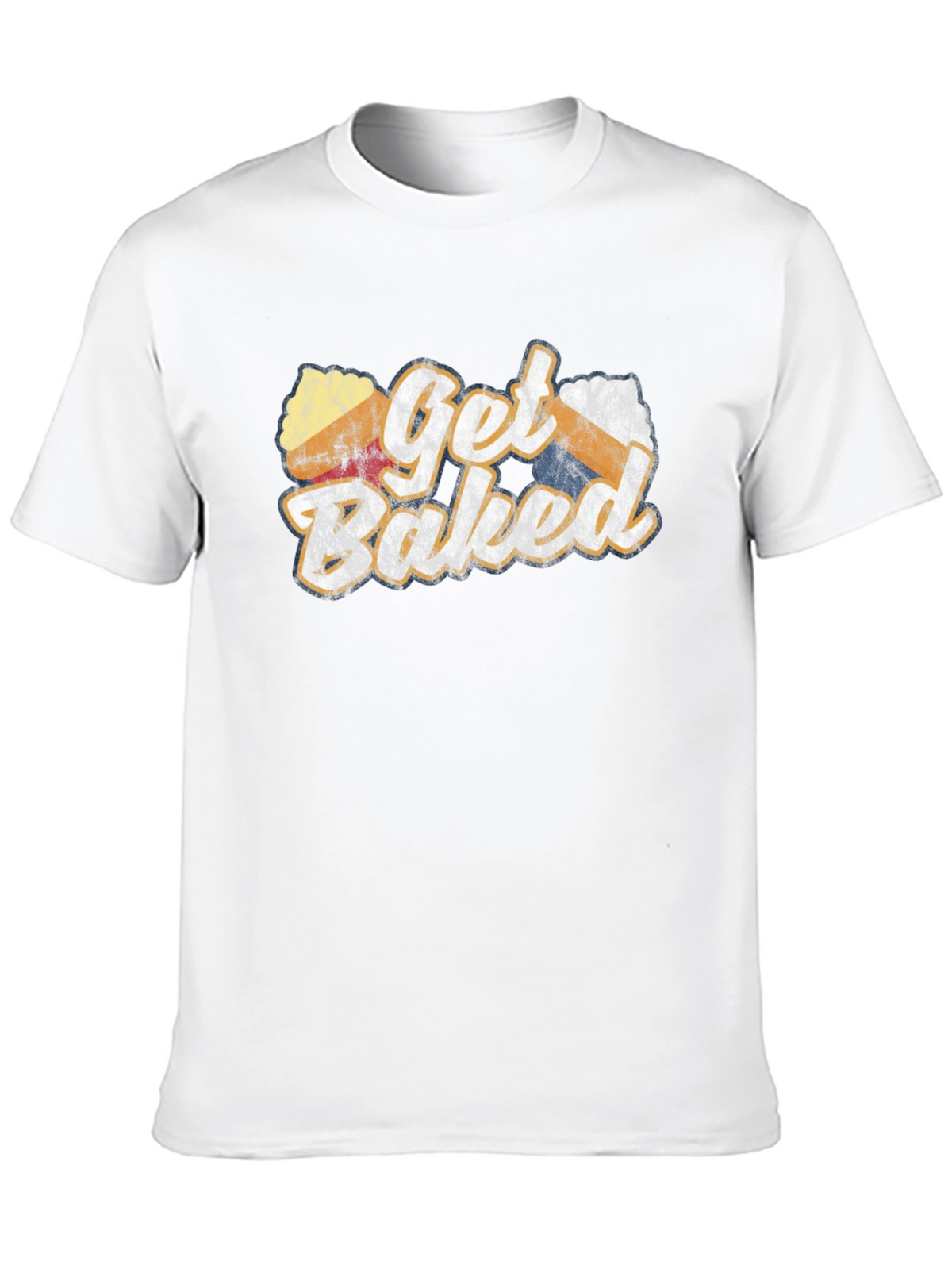 Get Baked Novelty Graphic T-Shirt
