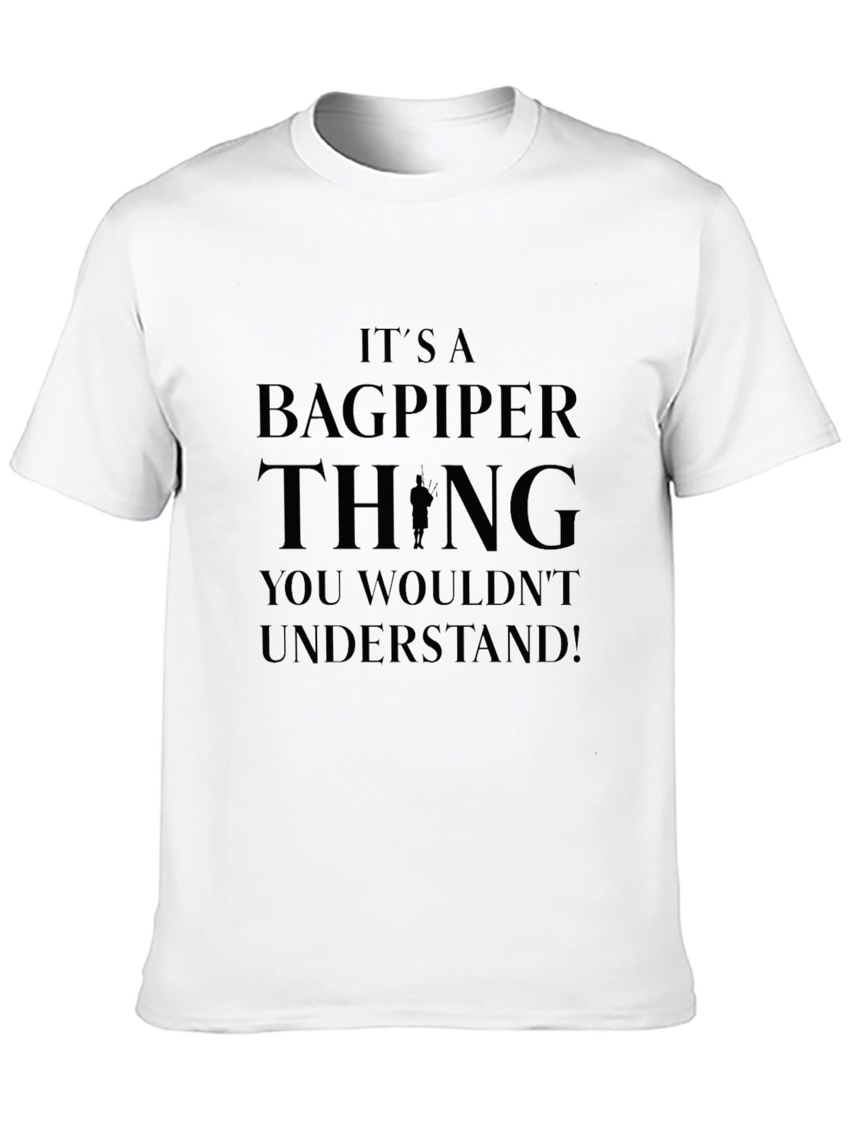 Its a Bagpiper Thing Black T-Shirt