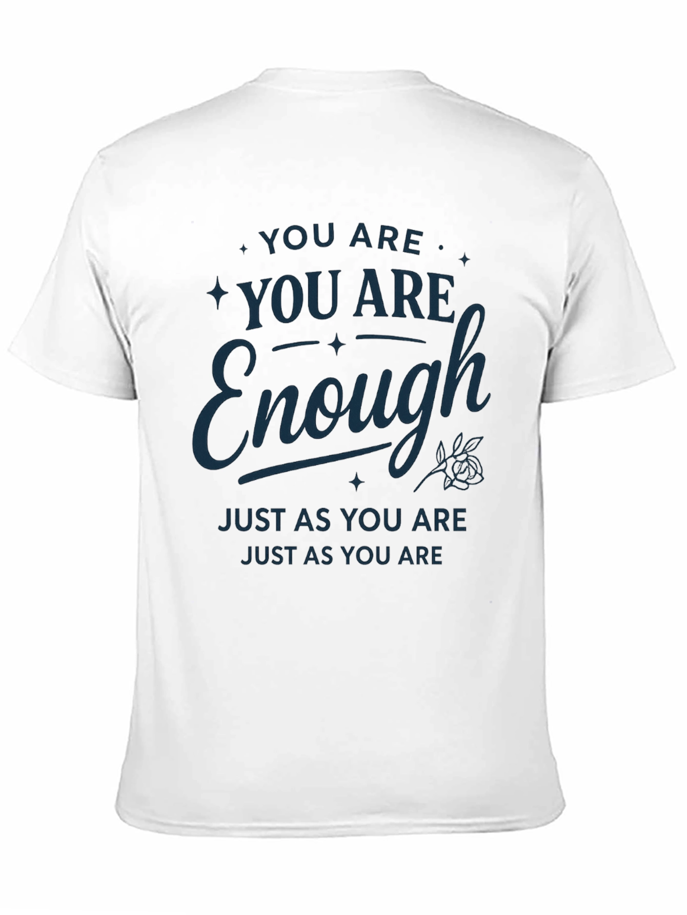 You Are Enough Graphic T-Shirt