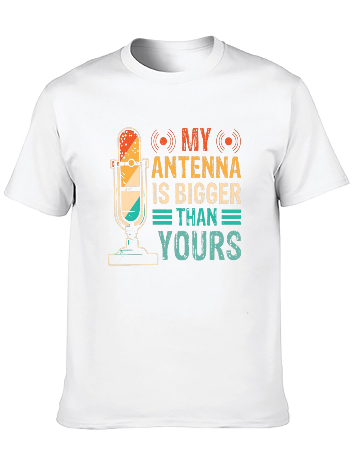 My Antenna Is Bigger Funny T-Shirt
