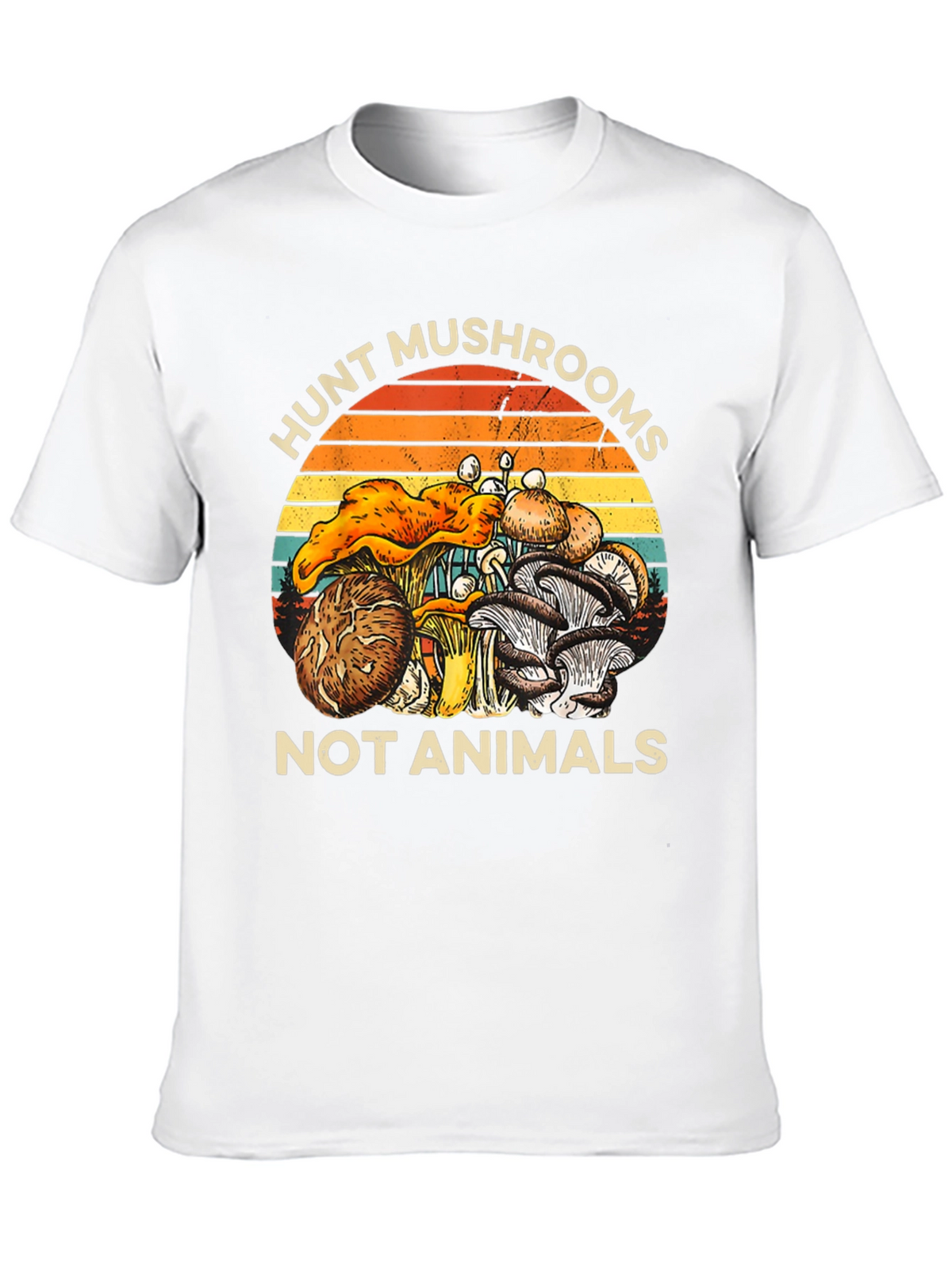 Hunt Mushrooms Not Animals Graphic T-Shirt