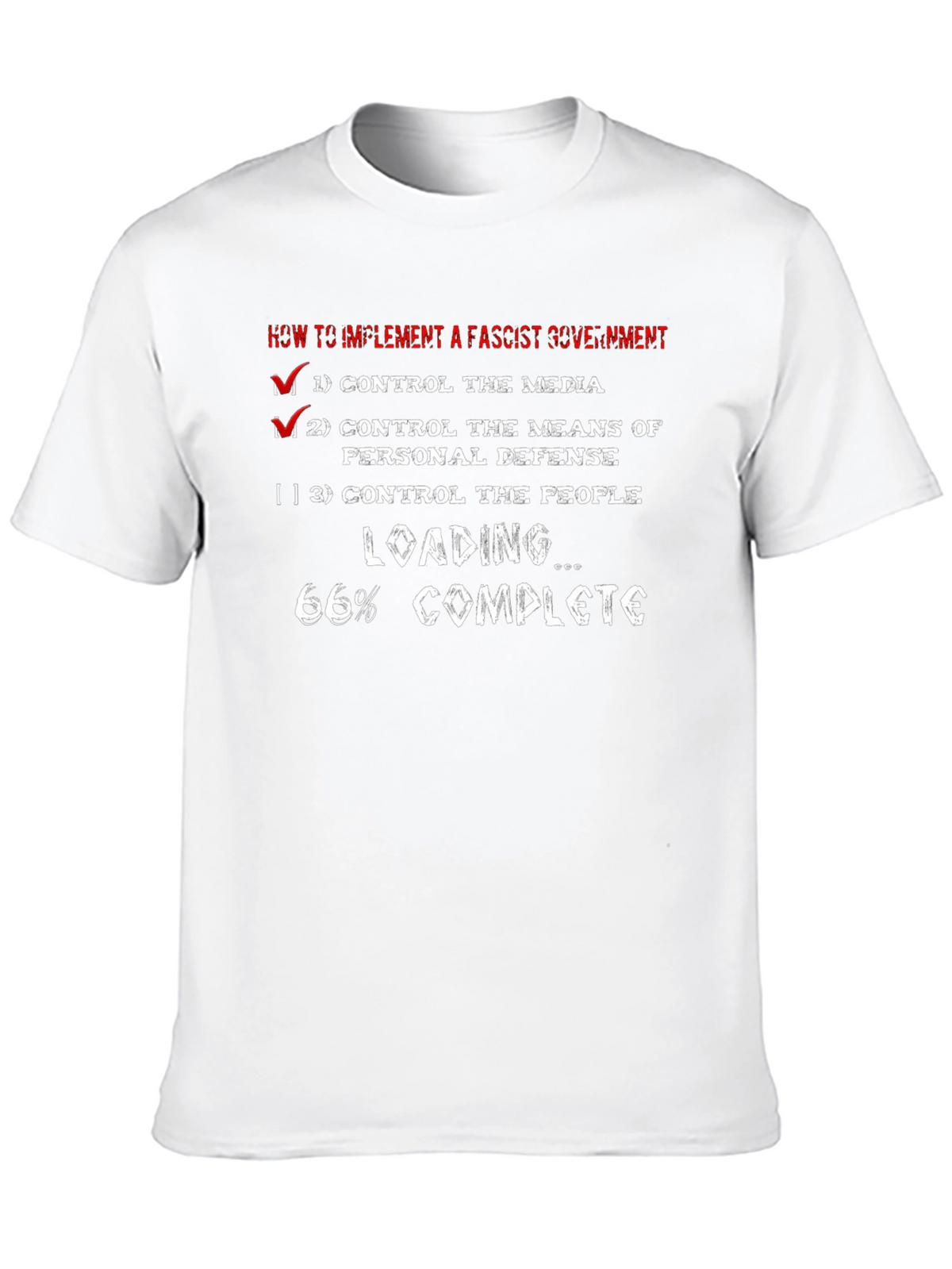 Fascist Government Implementation T-Shirt - Political Humor Tee
